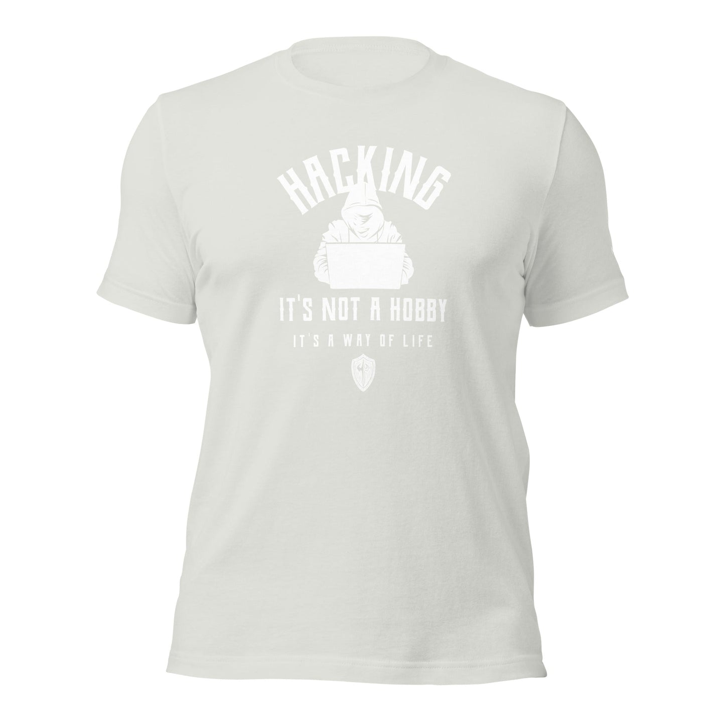 Hacking: It's not a hobby; it's a way of life - Unisex t-shirt by DarkByteGear