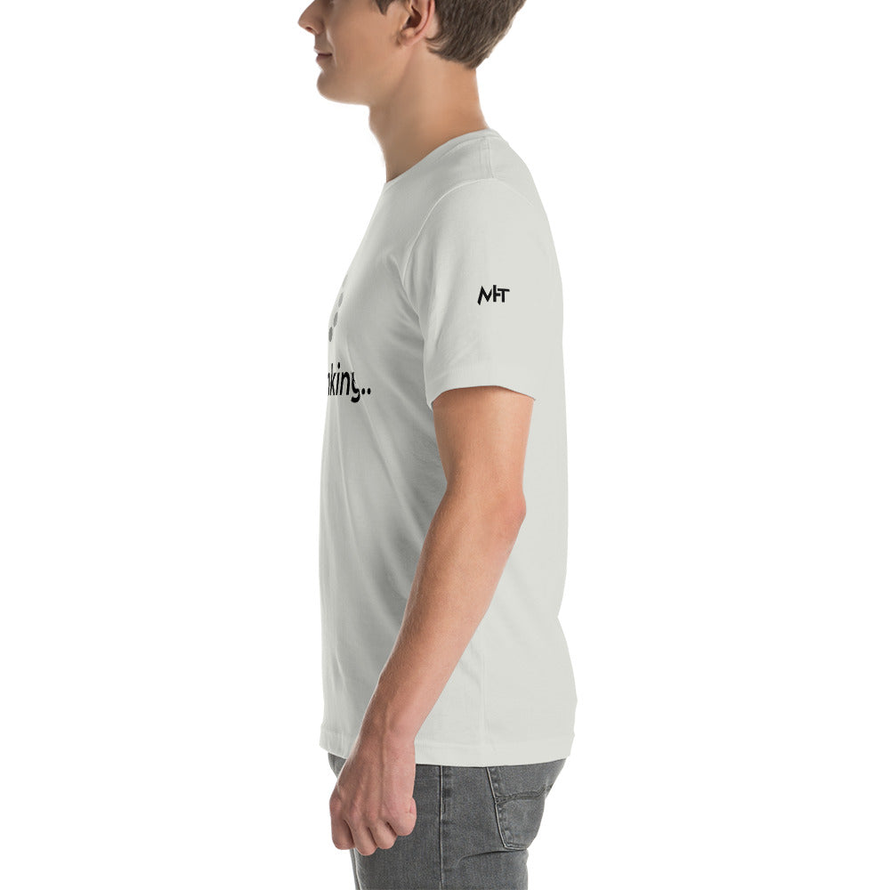 I'm thinking - Unisex t-shirt by DarkByteGear