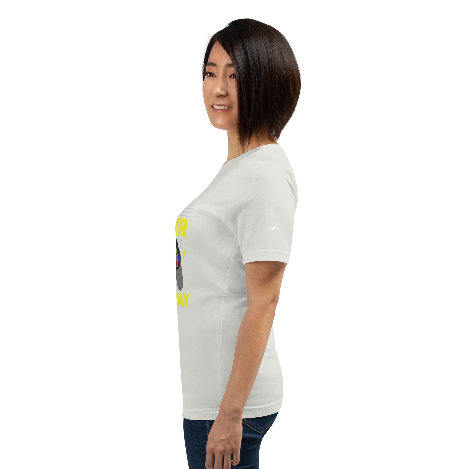 Play harder than Yesterday - Unisex t-shirt by DarkByteGear