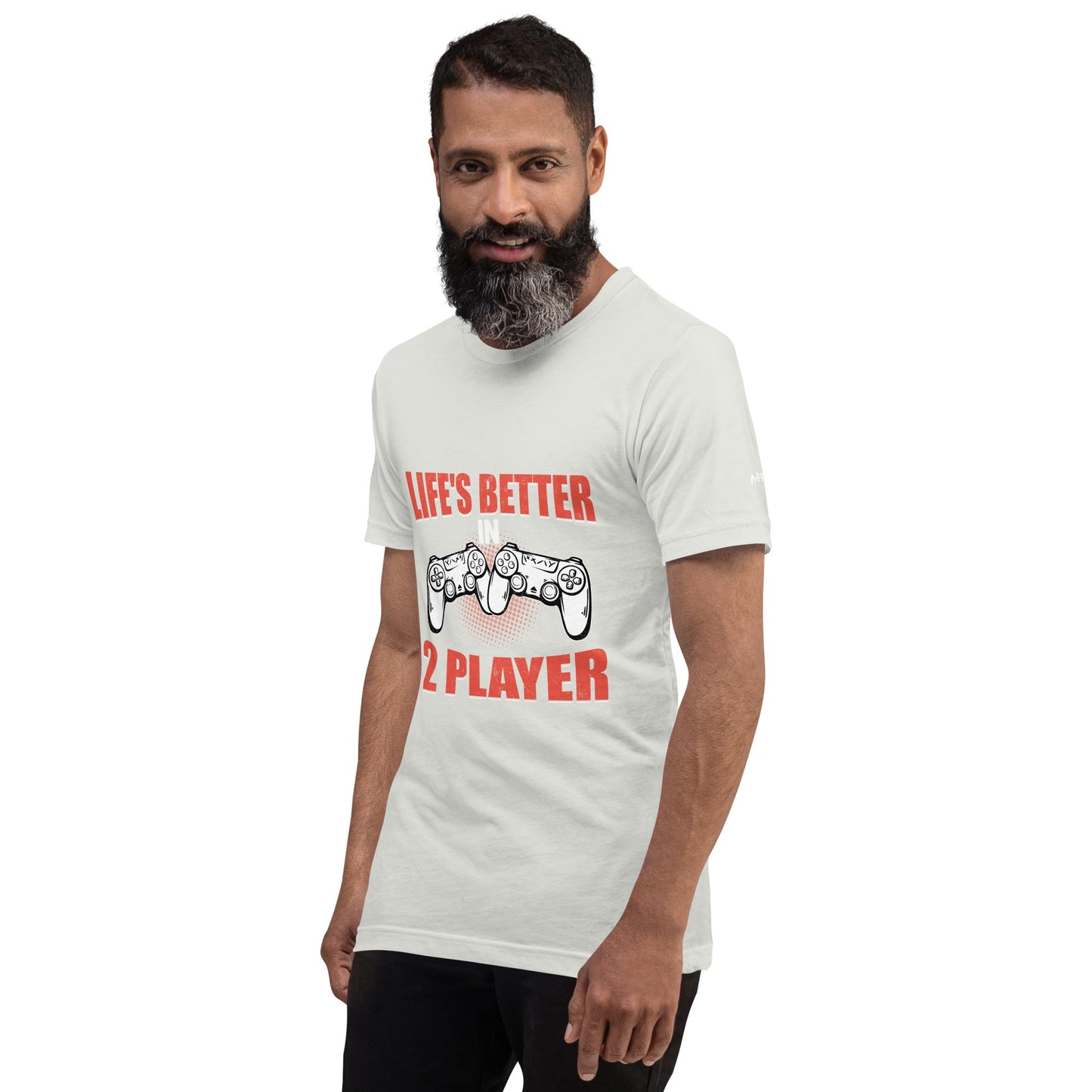 Life's Better in Two Players - Unisex t-shirt by DarkByteGear