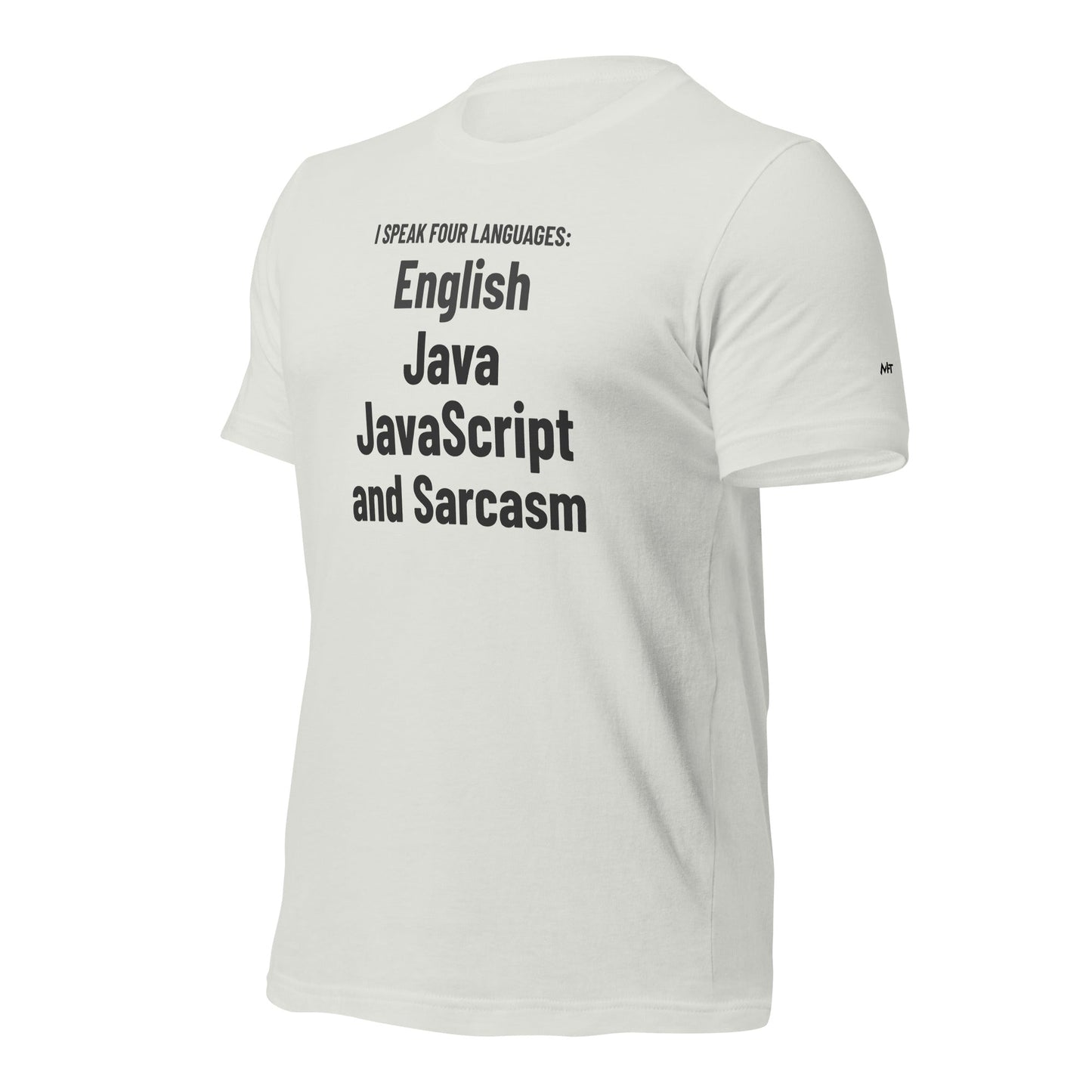 I speak four languages English, Java, JavaScript, and sarcasm - Unisex t-shirt by DarkByteGear