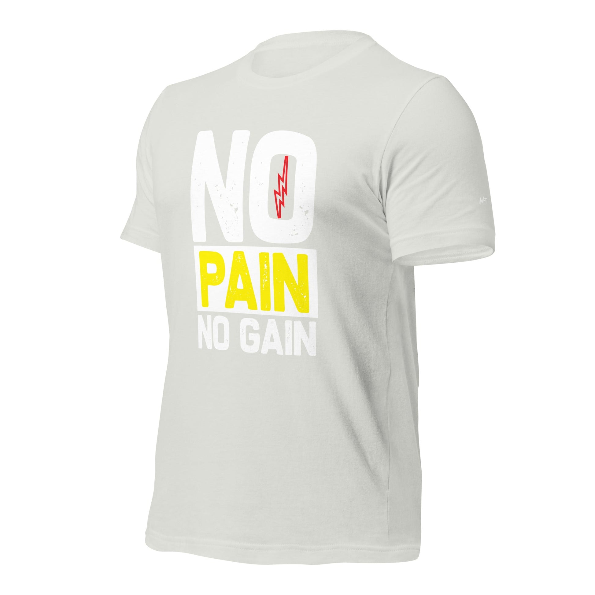 No Pain No Gain - Unisex t-shirt by DarkByteGear