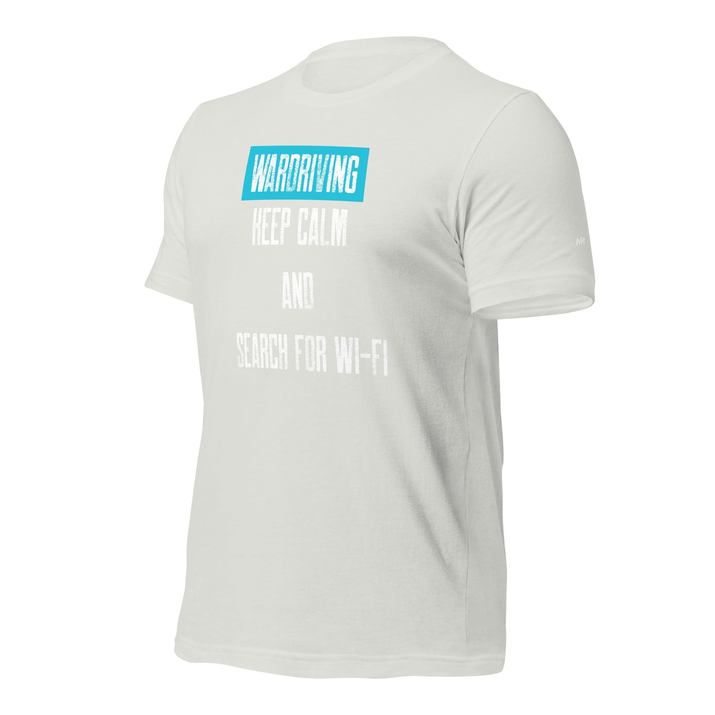 Wardriving Keep calm and search for Wi-Fi - Unisex t-shirt by DarkByteGear