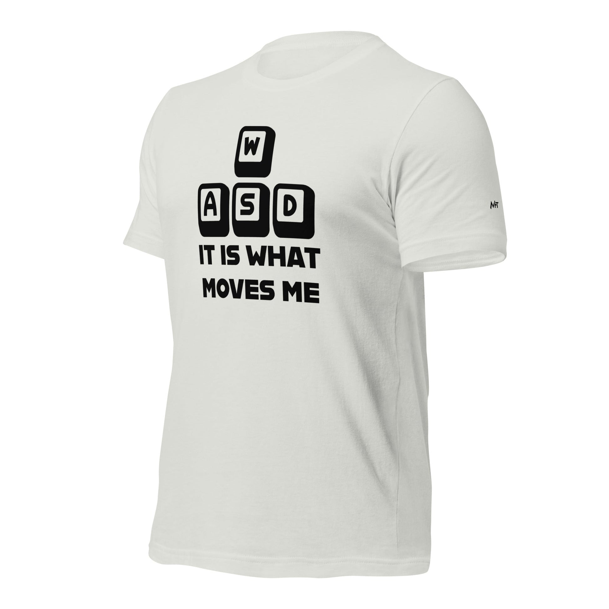 It is what moves me - Unisex t-shirt by DarkByteGear