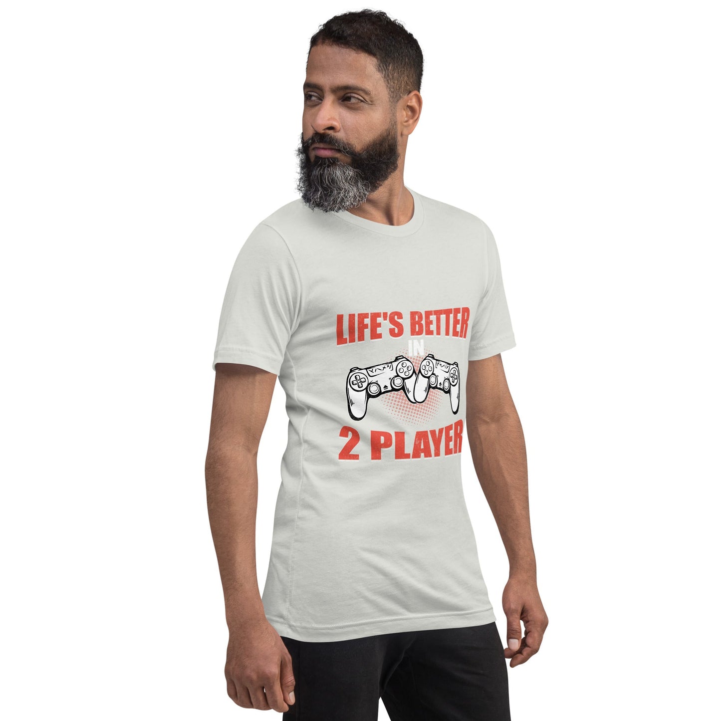 Life's Better in Two Players - Unisex t-shirt by DarkByteGear