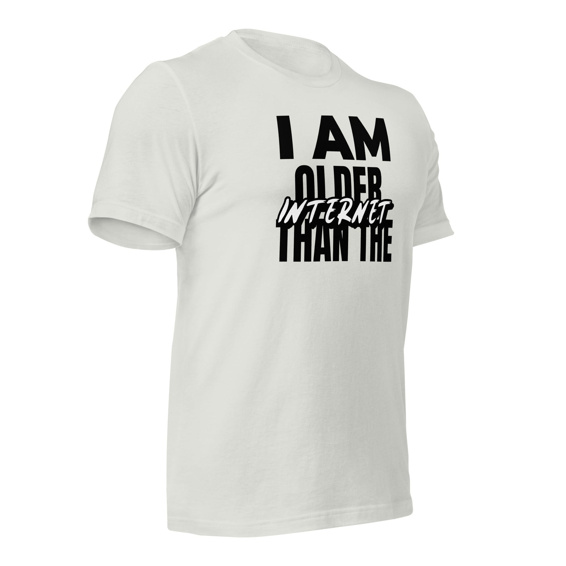 I am older than the Internet - Unisex t-shirt by DarkByteGear