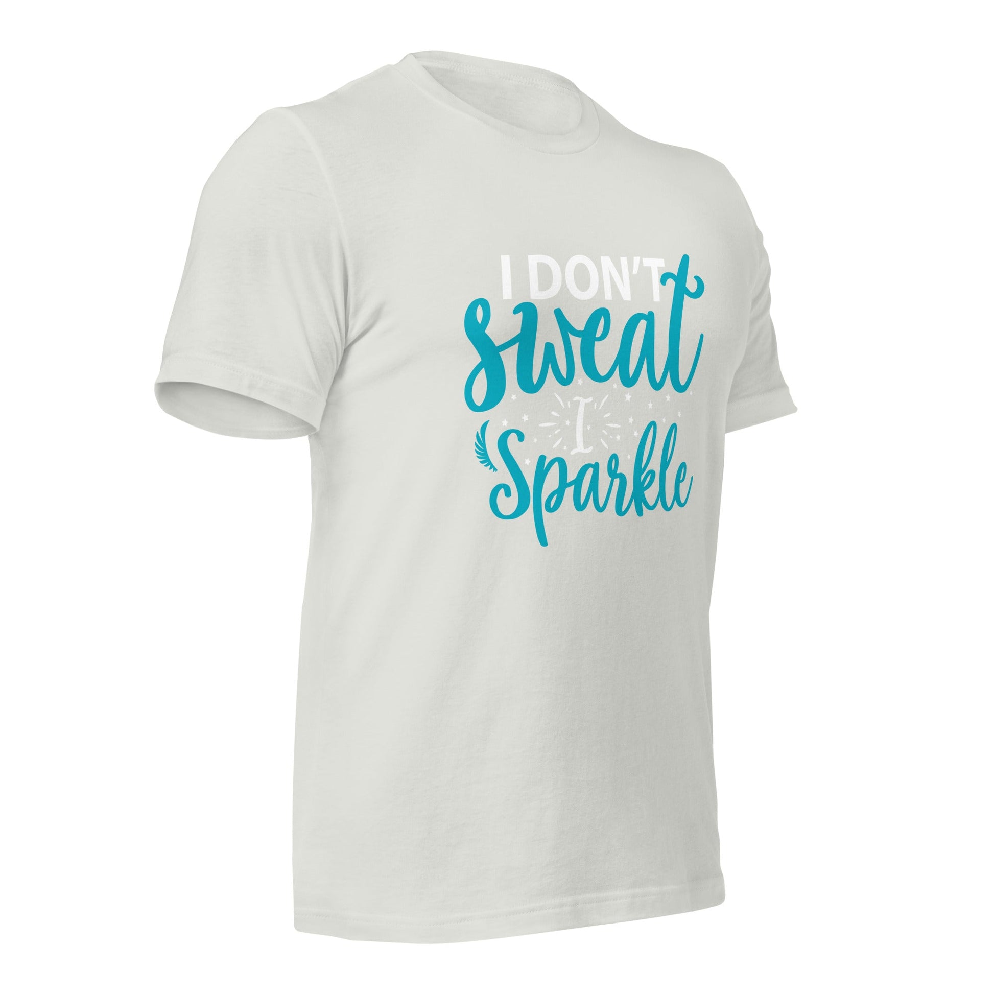 I don't sweat I sparkle - Unisex t-shirt by DarkByteGear