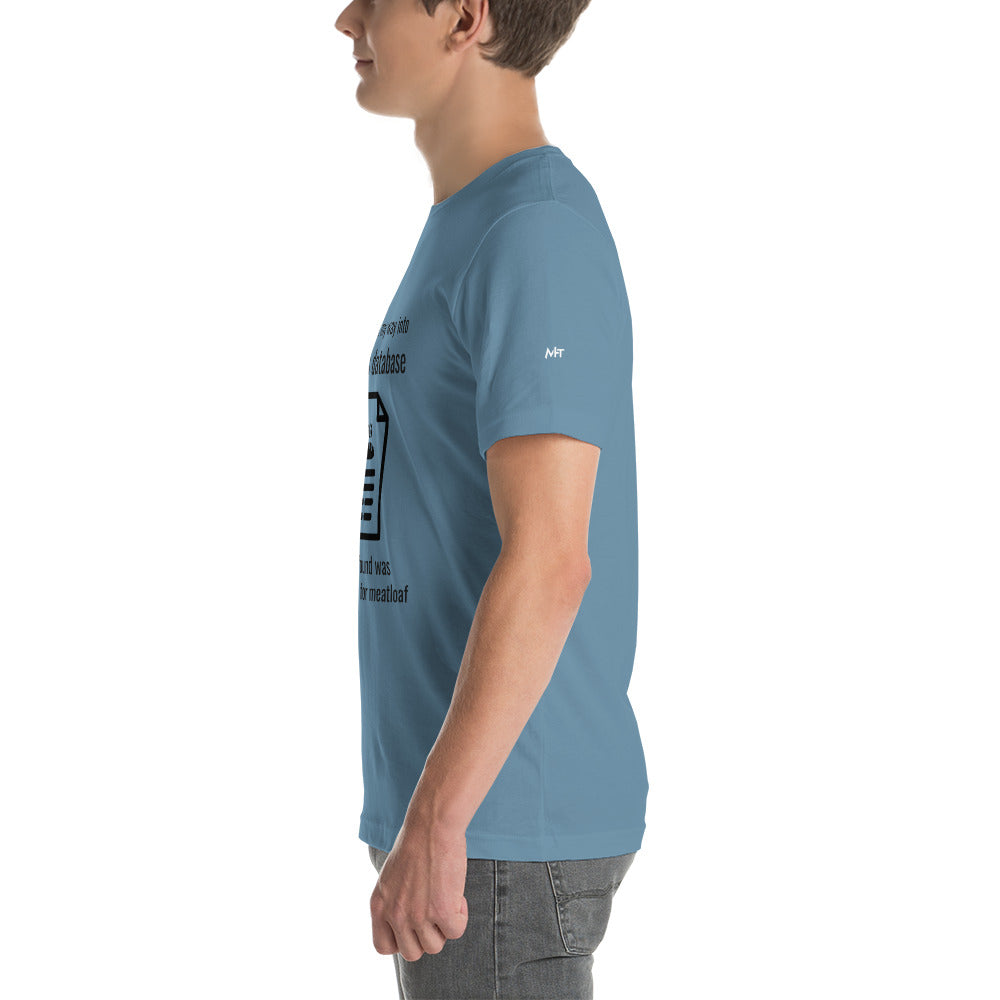I Tried to Hack my Way into CIA Database - Unisex t-shirt by DarkByteGear