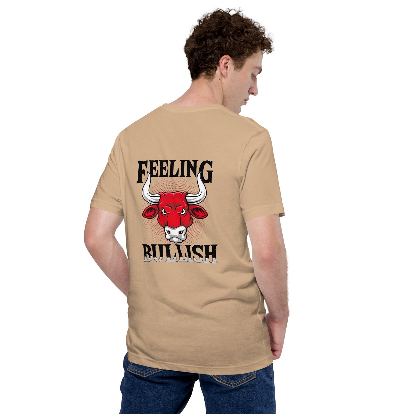 Feeling Bullish in Dark Text - Unisex t-shirt ( Back Print ) by DarkByteGear