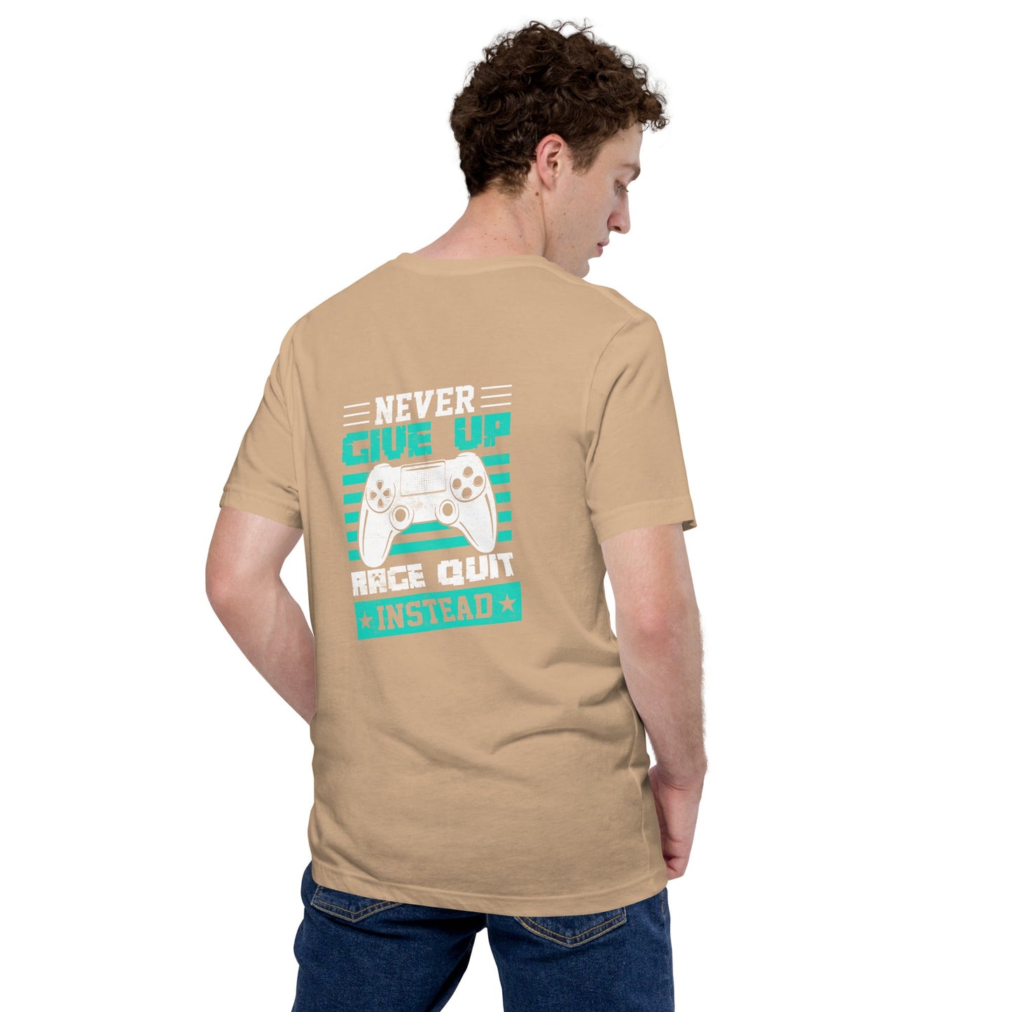 Never Give Up! Arge Quit - Unisex t-shirt ( Back Print ) by DarkByteGear