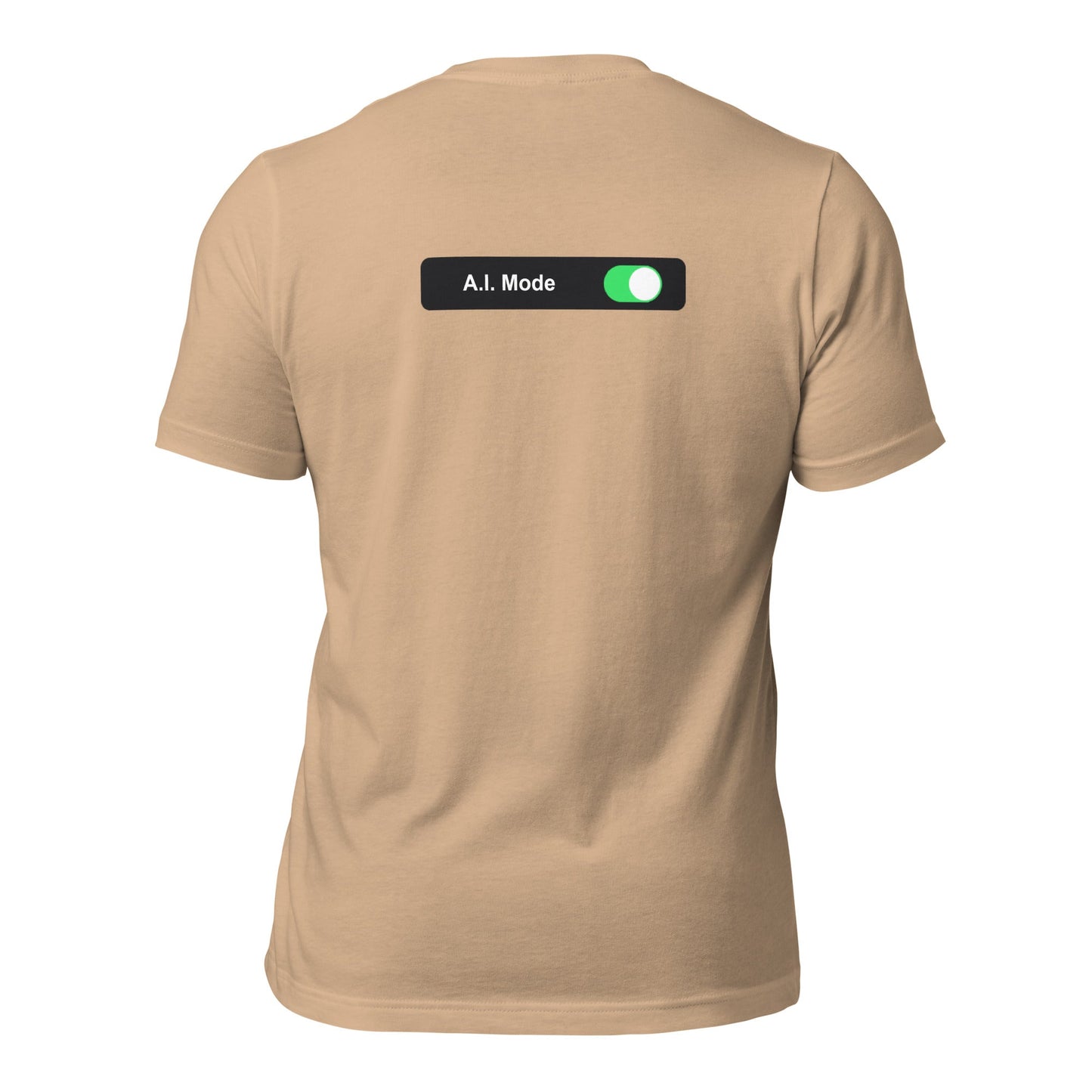 AI mode On - Unisex t-shirt (back print) by DarkByteGear