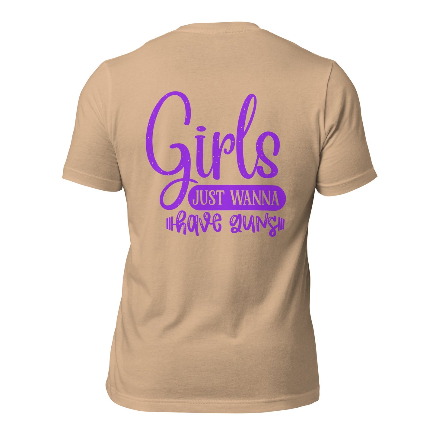 Girls just wanna have guns - Unisex t-shirt ( Back Print ) by DarkByteGear