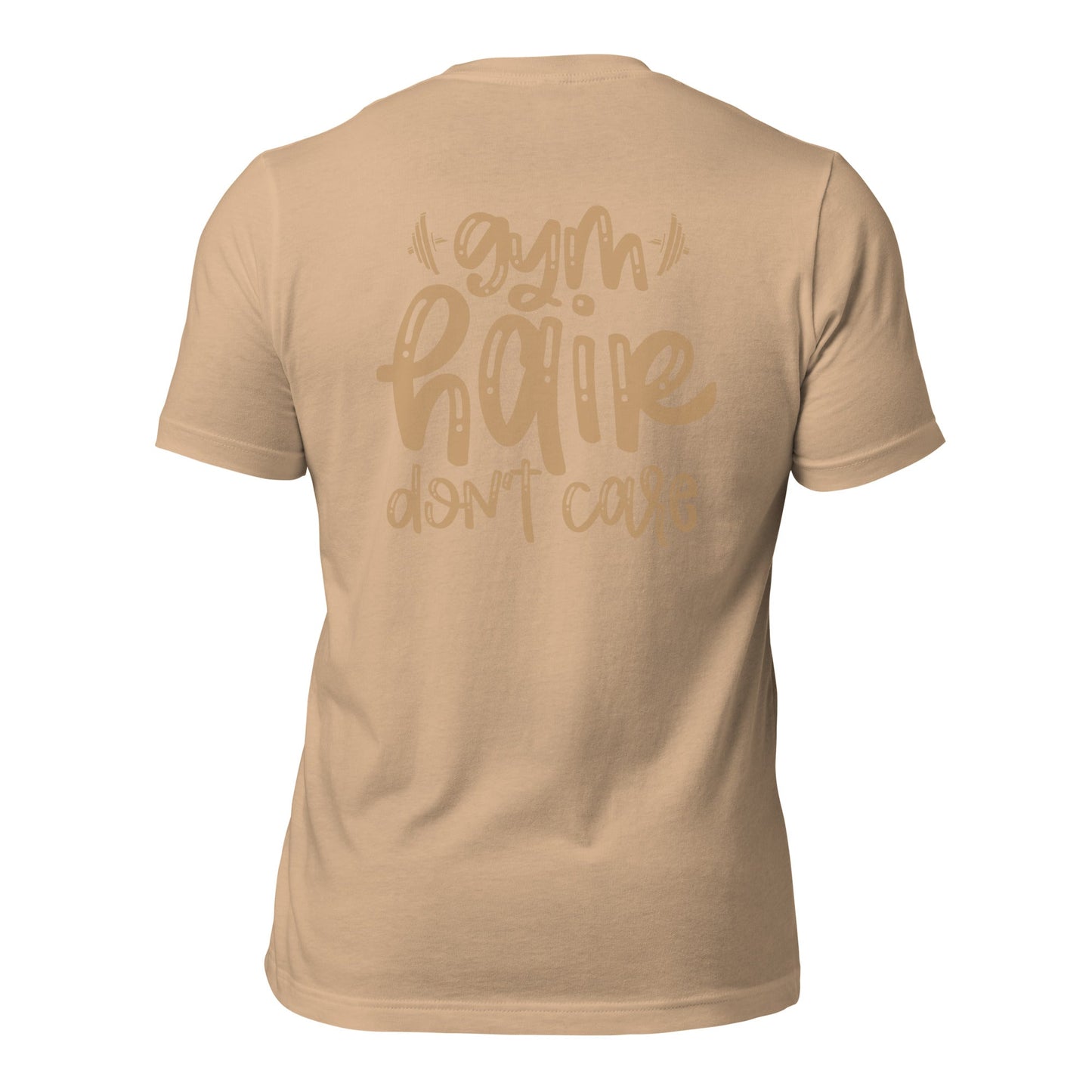 Gym Hair Don't Care - Unisex t-shirt ( Back Print ) by DarkByteGear