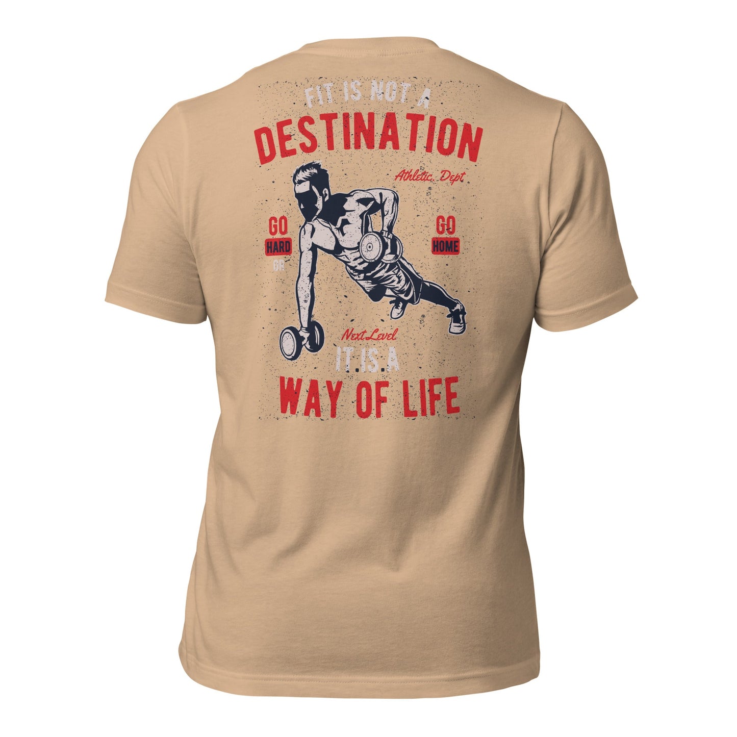Fit is not a destination: it is a way of life - Unisex t-shirt ( Back Print ) by DarkByteGear