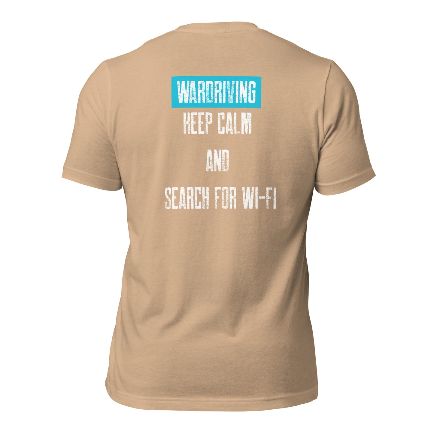 Wardriving Keep calm and search for Wi-Fi - Unisex t-shirt (back print) by DarkByteGear
