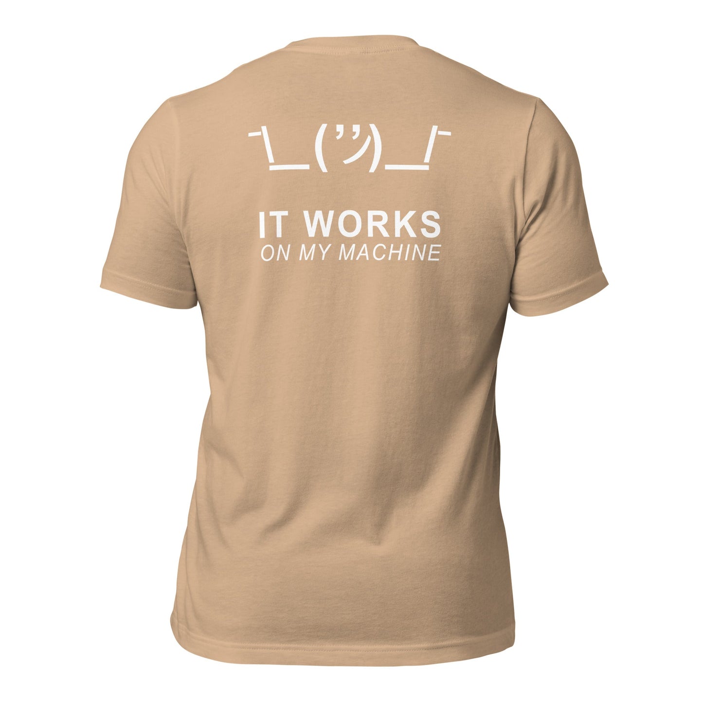 It works on my machine - Unisex t-shirt (back print) by DarkByteGear