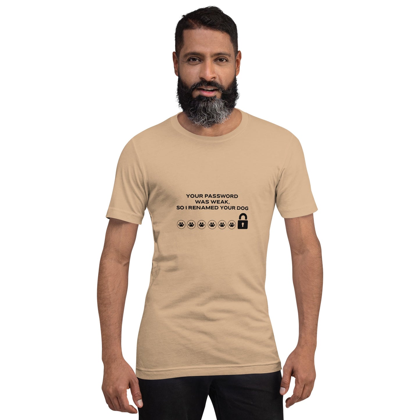 Your Password was Weak, So I Renamed Your Dog in Dark Text - Unisex t-shirt by DarkByteGear