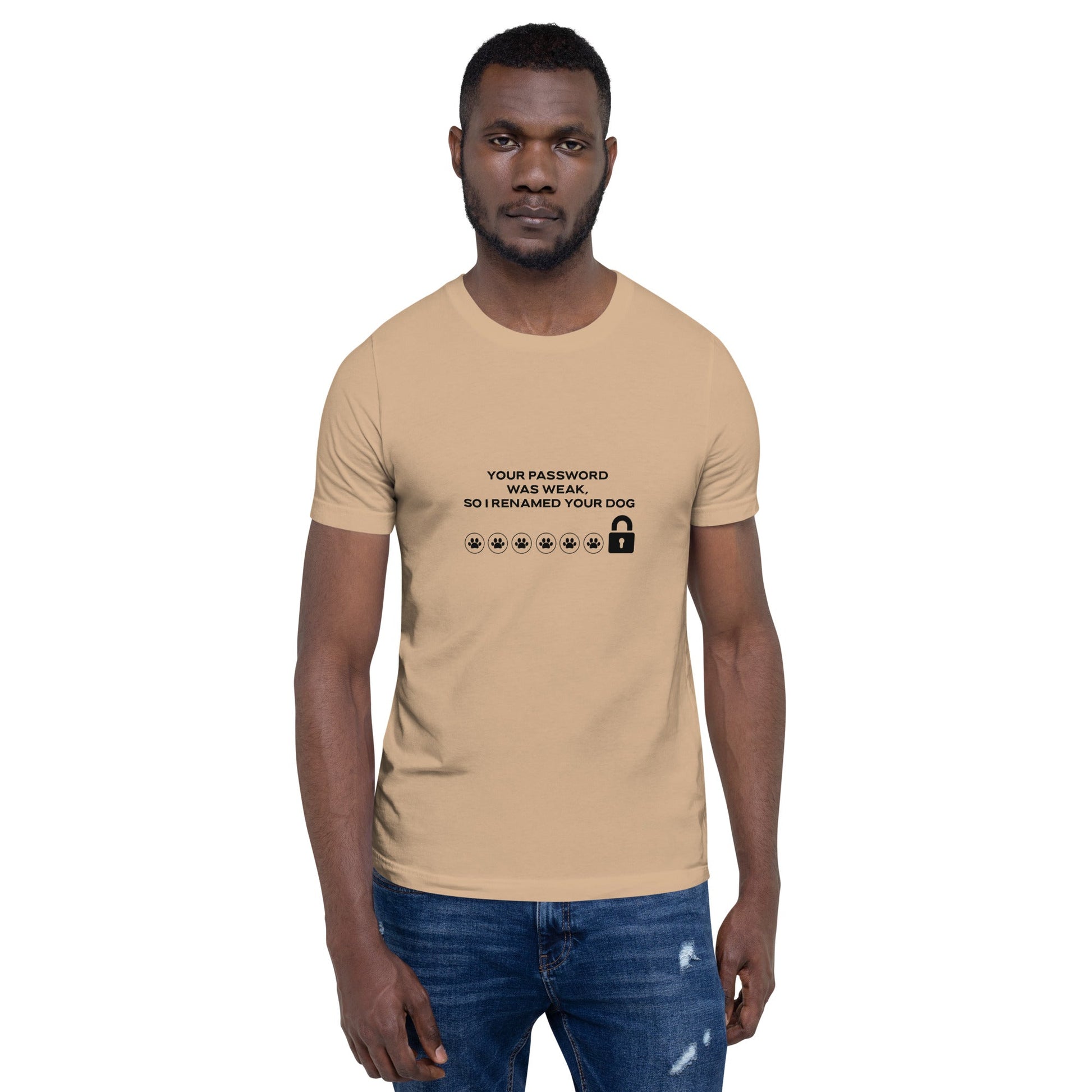 Your Password was Weak, So I Renamed Your Dog in Dark Text - Unisex t-shirt by DarkByteGear
