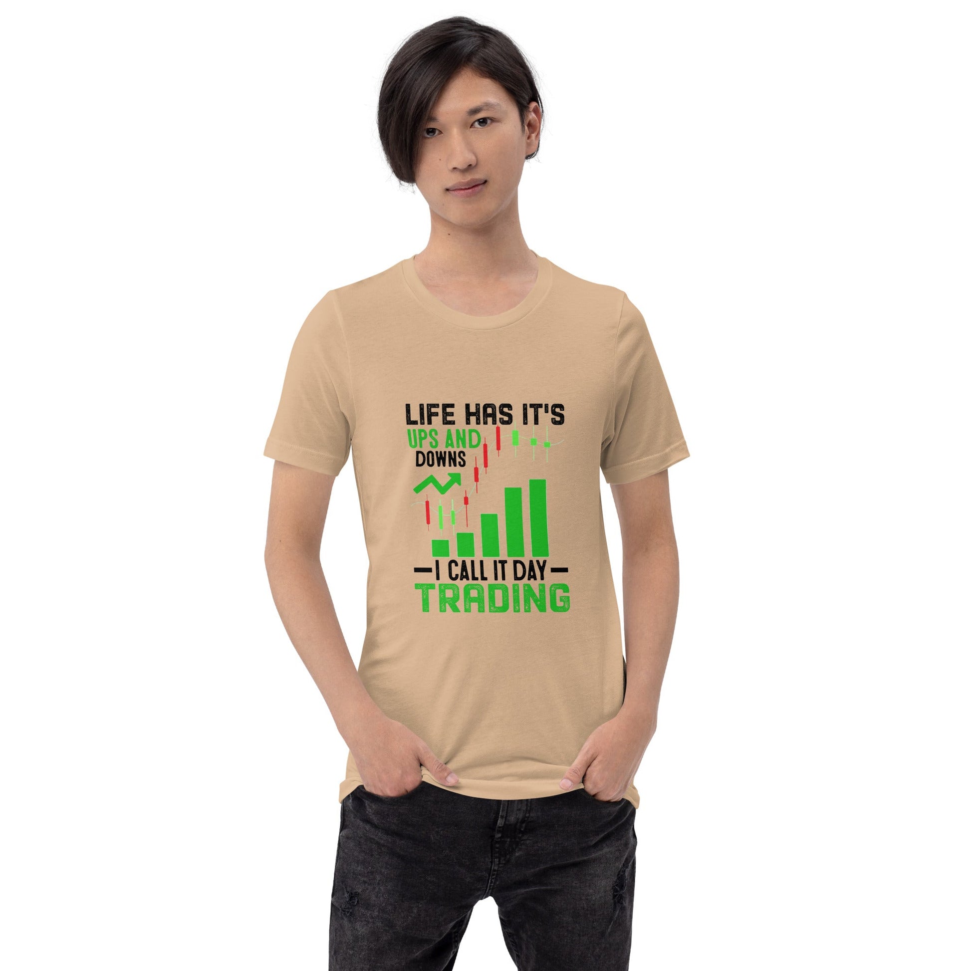 Life Has it's ups and down; I Call it Day Trading in Dark Text - Unisex t-shirt by DarkByteGear