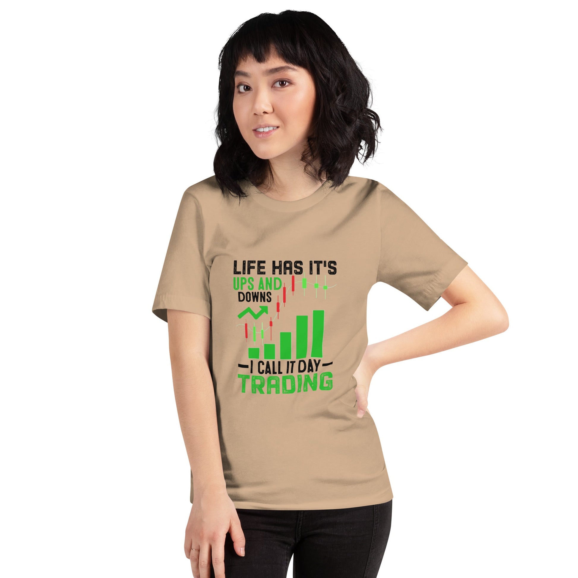 Life Has it's ups and down; I Call it Day Trading in Dark Text - Unisex t-shirt by DarkByteGear