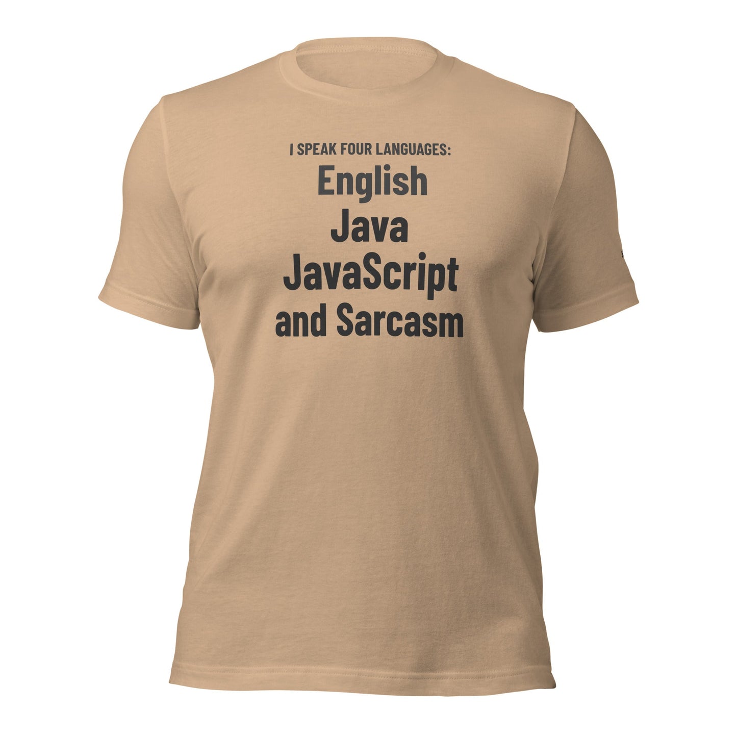 I speak four languages English, Java, JavaScript, and sarcasm - Unisex t-shirt by DarkByteGear