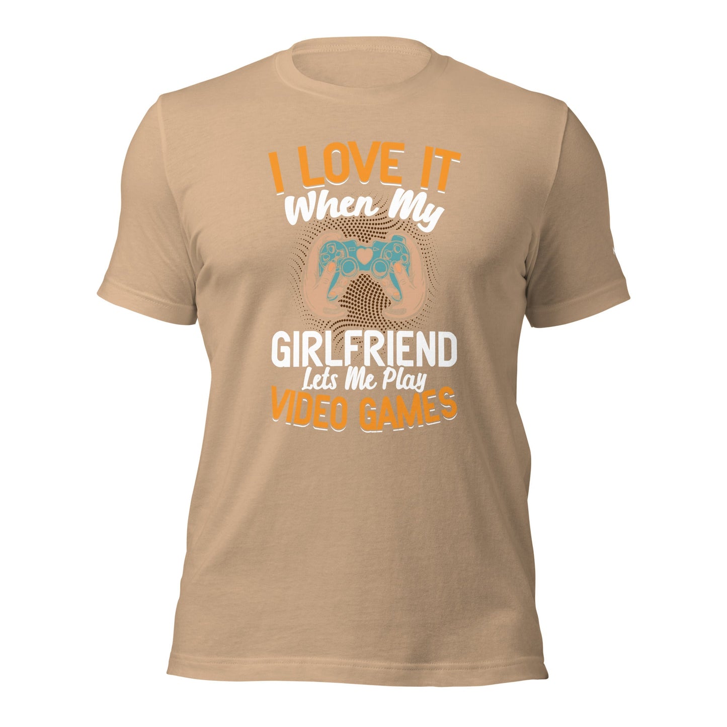 I love it when My Girlfriend Let me Play Videogames - Unisex t-shirt by DarkByteGear