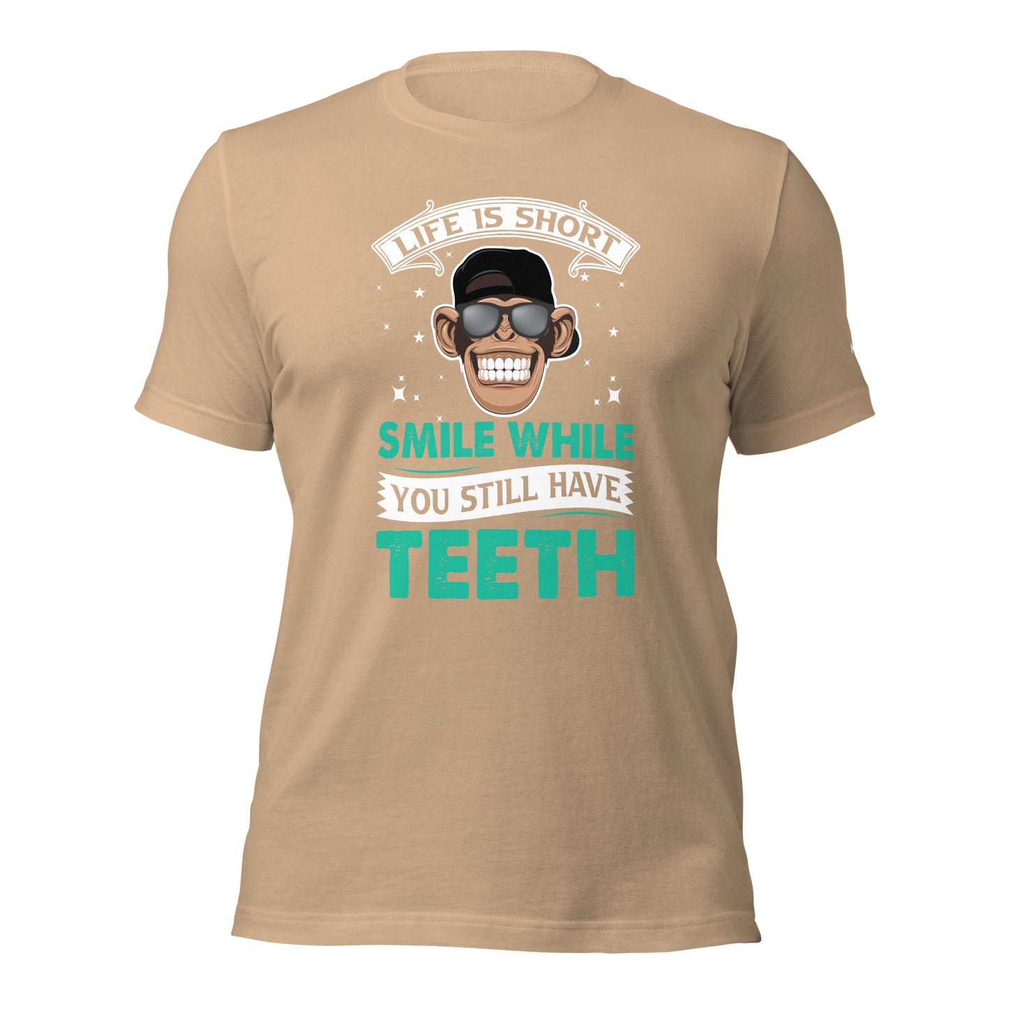 Life is Short, Smile while you still have teeth - Unisex t-shirt by DarkByteGear