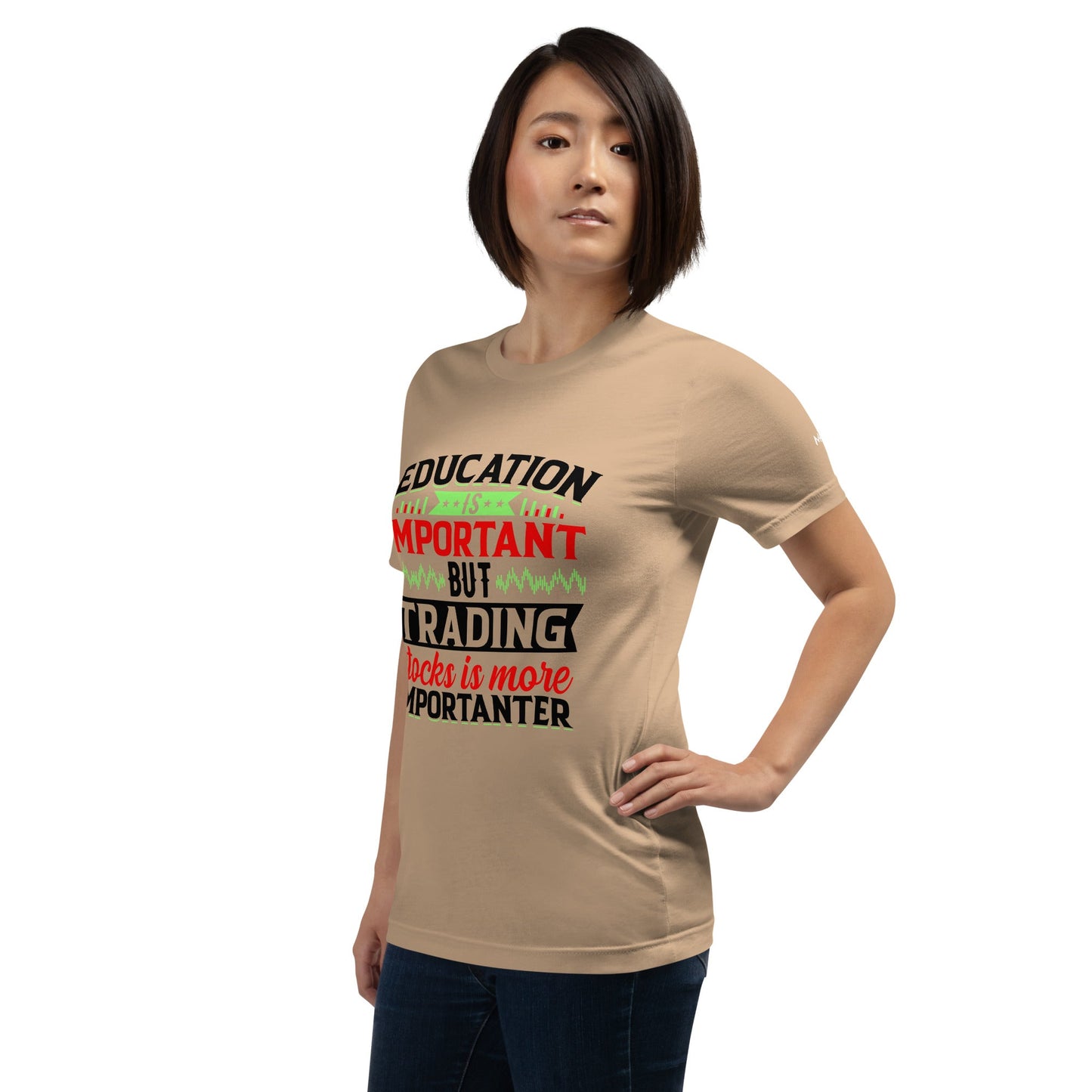 Education is important but trading stocks is more importanter in Dark Text - Unisex t-shirt by DarkByteGear