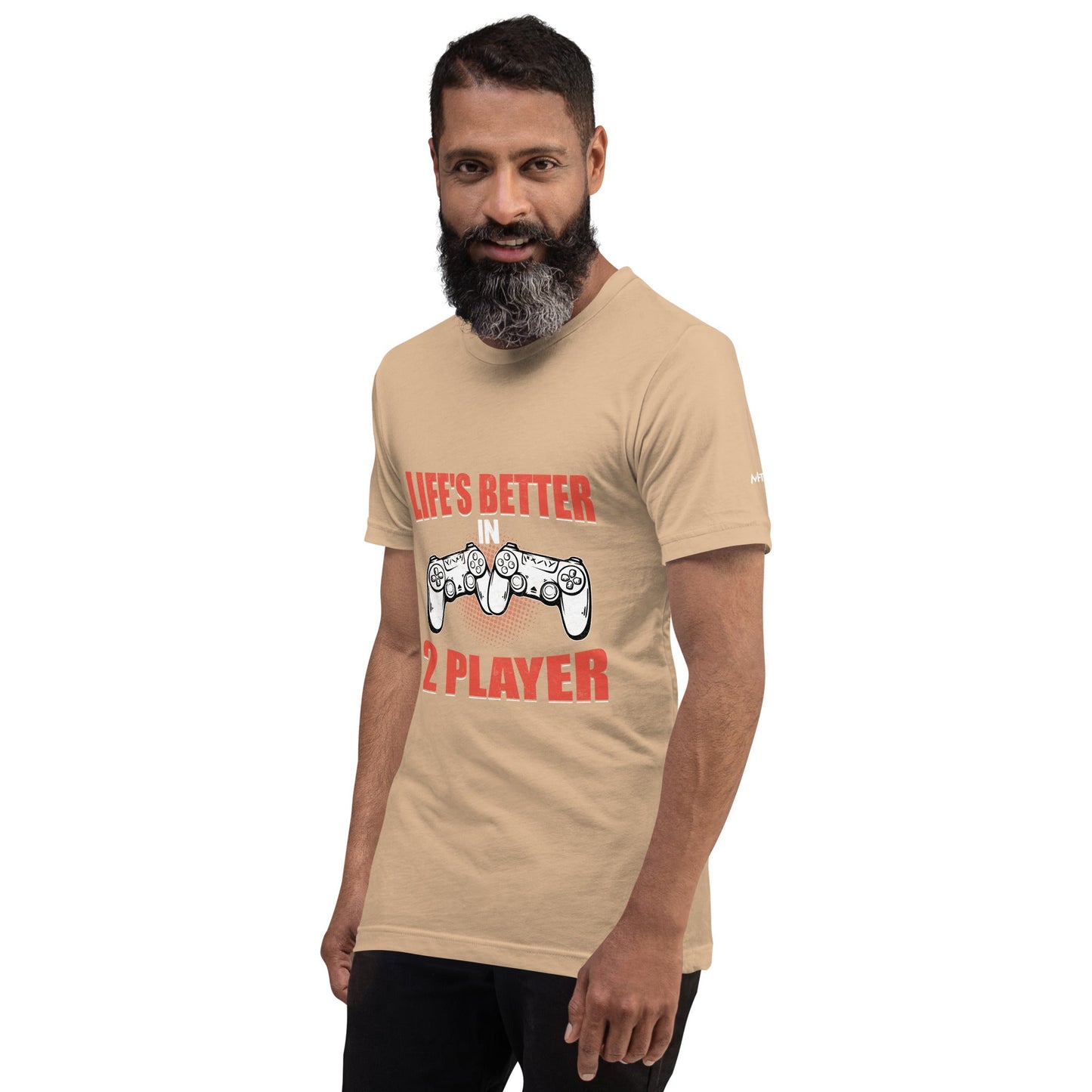 Life's Better in Two Players - Unisex t-shirt by DarkByteGear