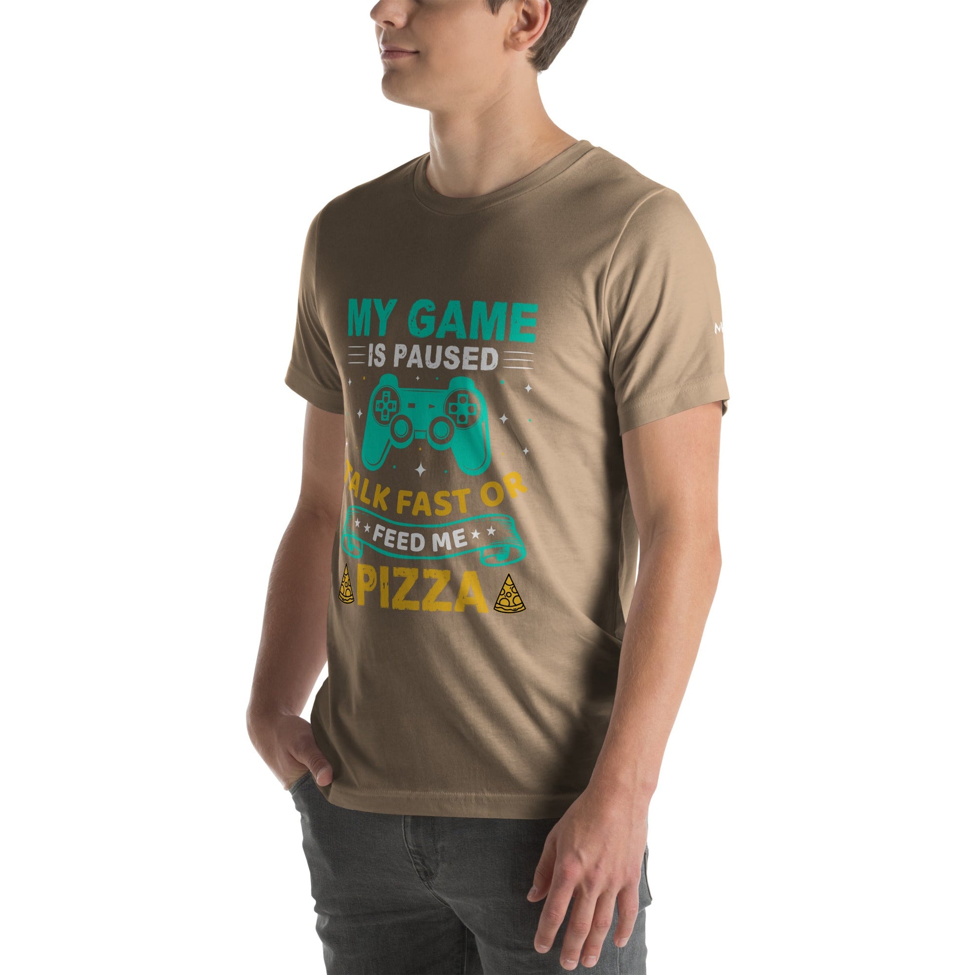 My Game is Paused, Talk Fast or Feed me Pizza - Unisex t-shirt by DarkByteGear