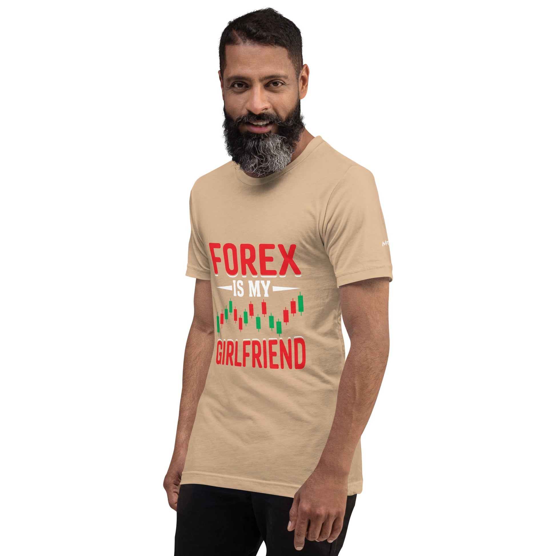 Forex is my Girlfriend - Unisex t-shirt by DarkByteGear