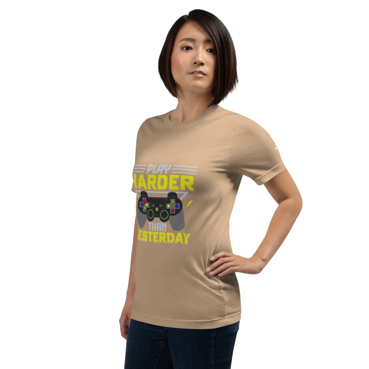 Play harder than Yesterday - Unisex t-shirt by DarkByteGear