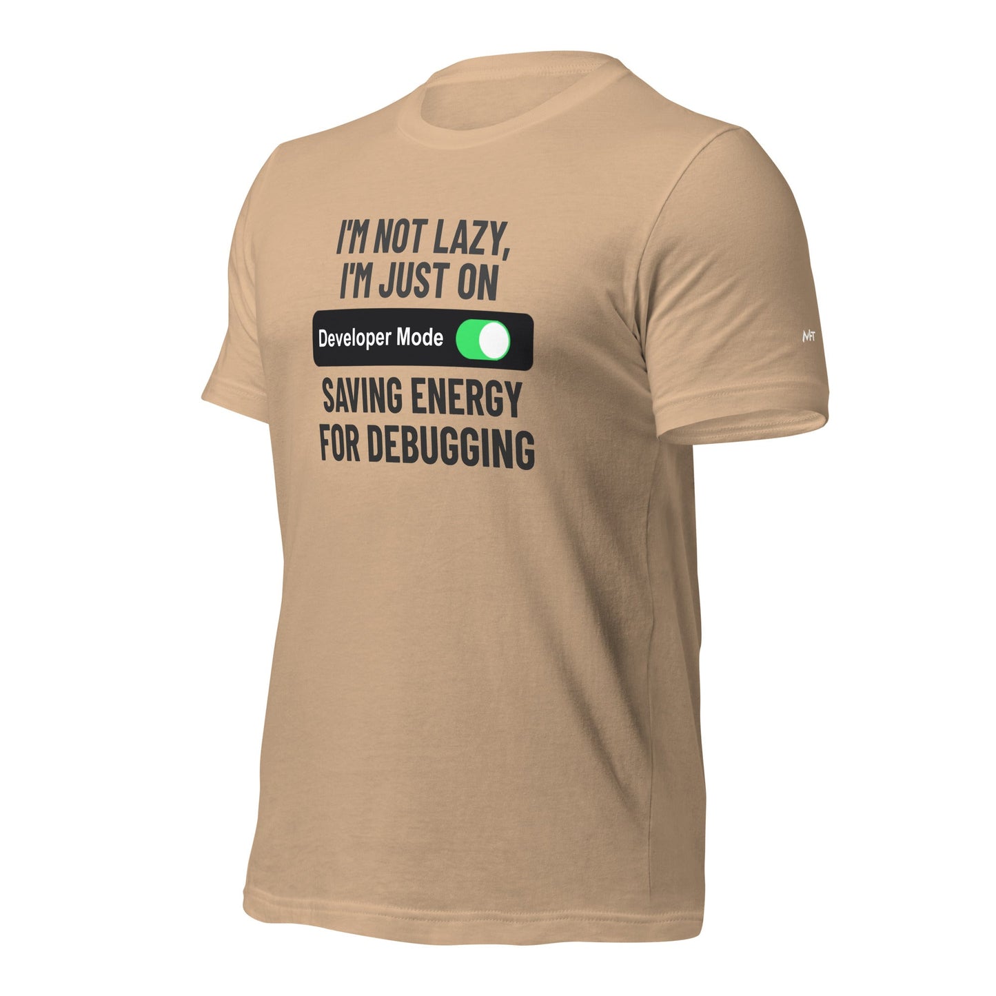 I'm not lazy, I'm just on developer mode - Unisex t-shirt by DarkByteGear