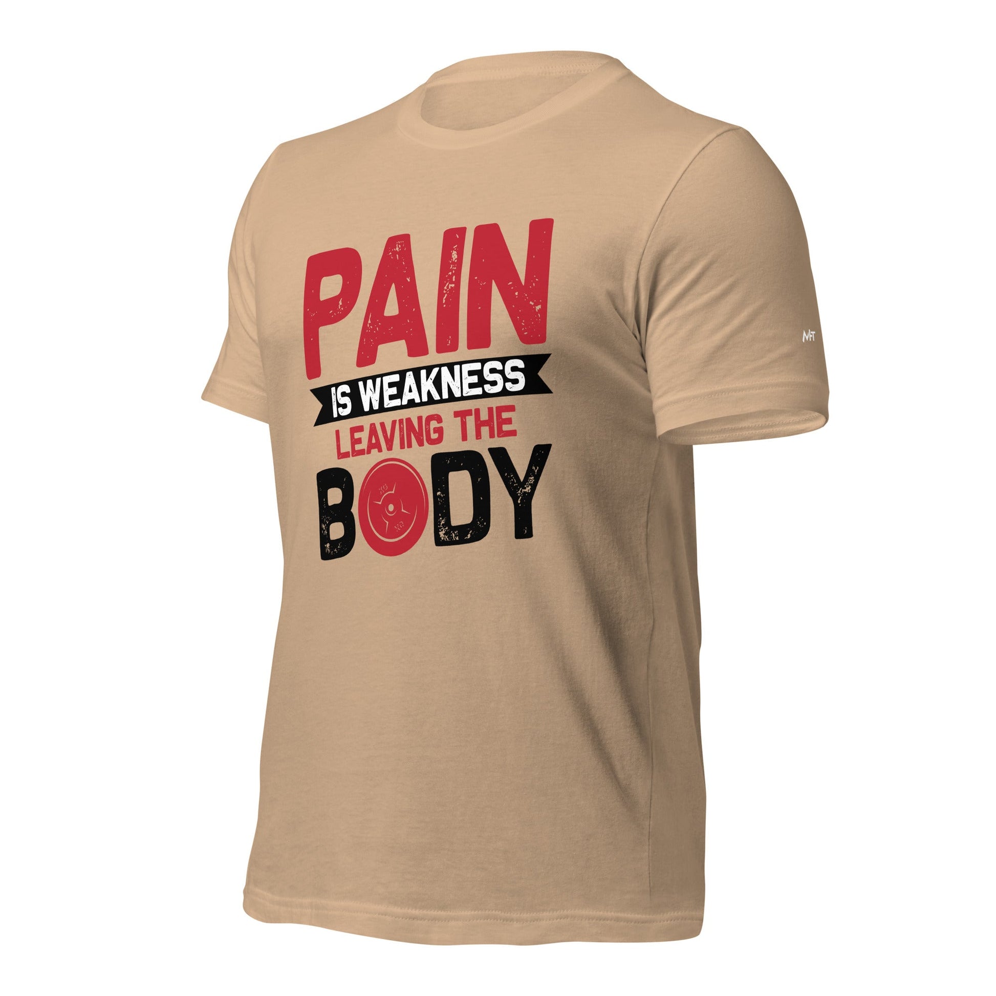 Pain is Weakness Leaving the Body - Unisex t-shirt by DarkByteGear
