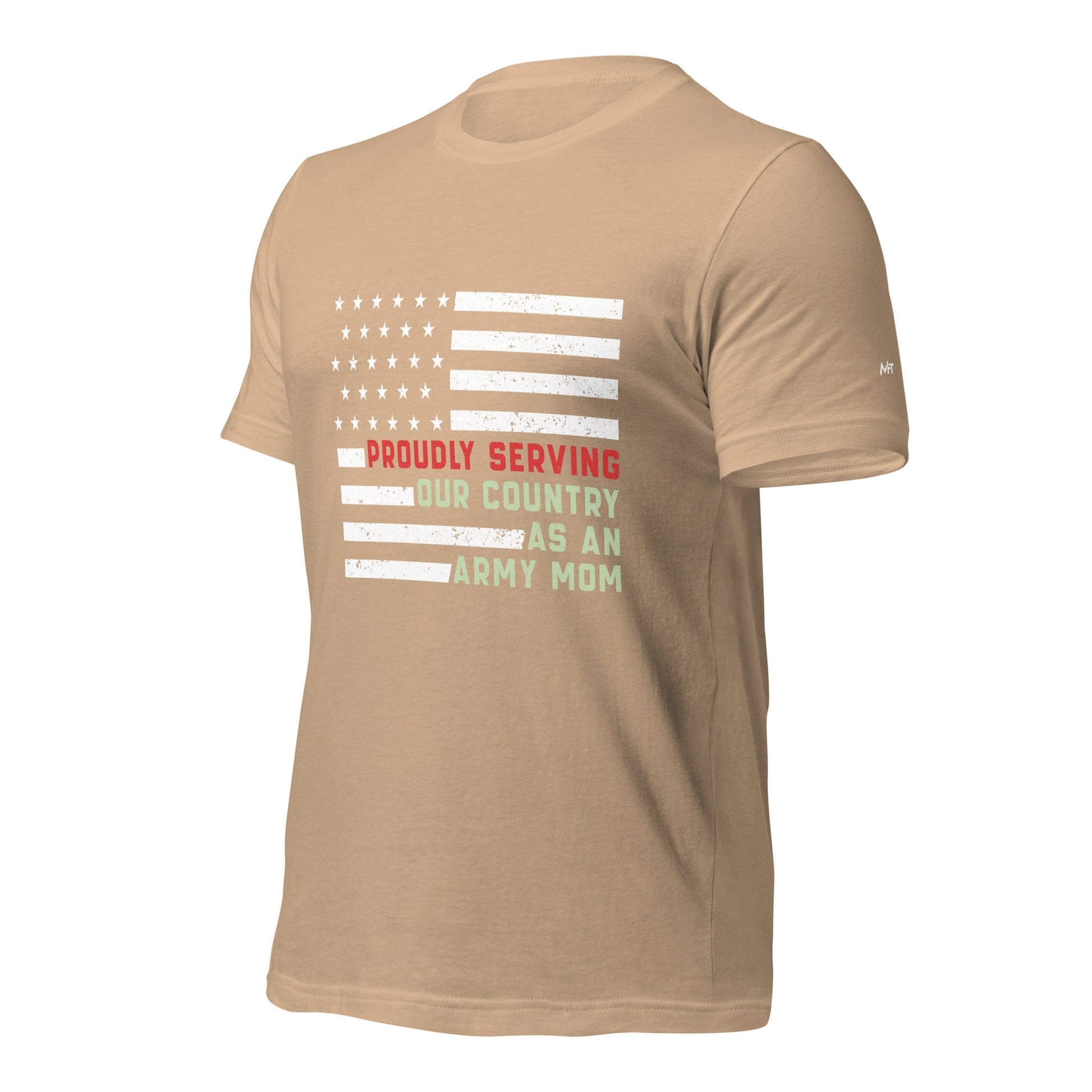 Proudly Serving as an Army Mom - Unisex t-shirt by DarkByteGear