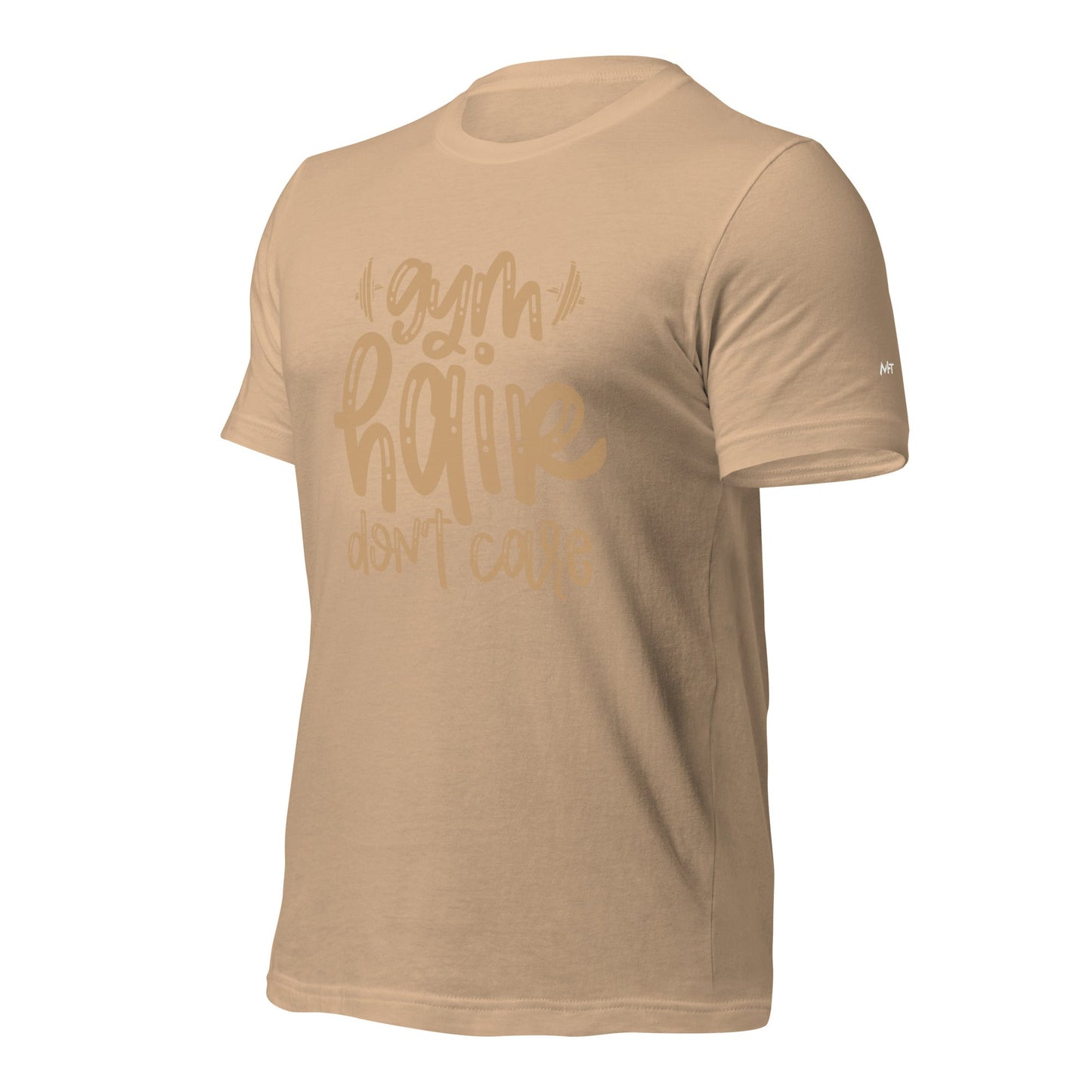 Gym Hair Don't Care - Unisex t-shirt by DarkByteGear