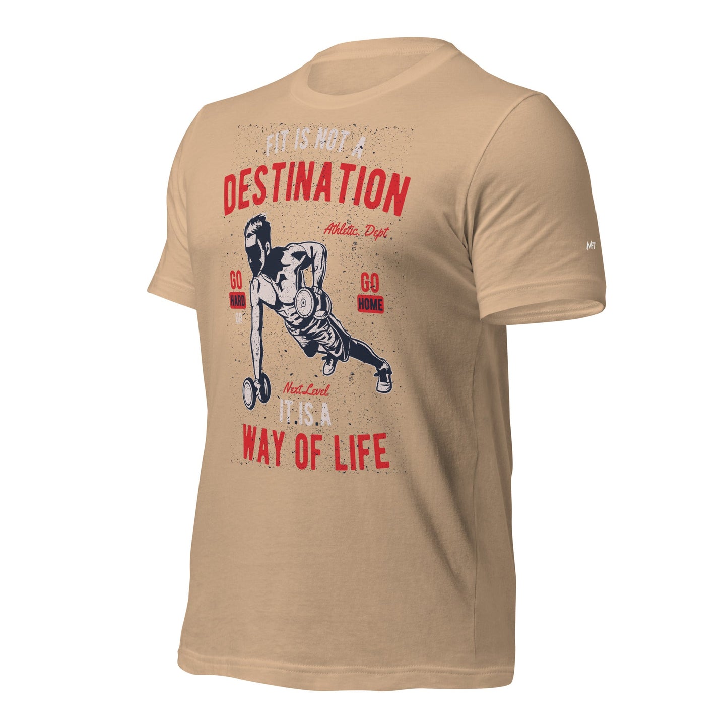Fit is not a destination: it is a way of life - Unisex t-shirt by DarkByteGear
