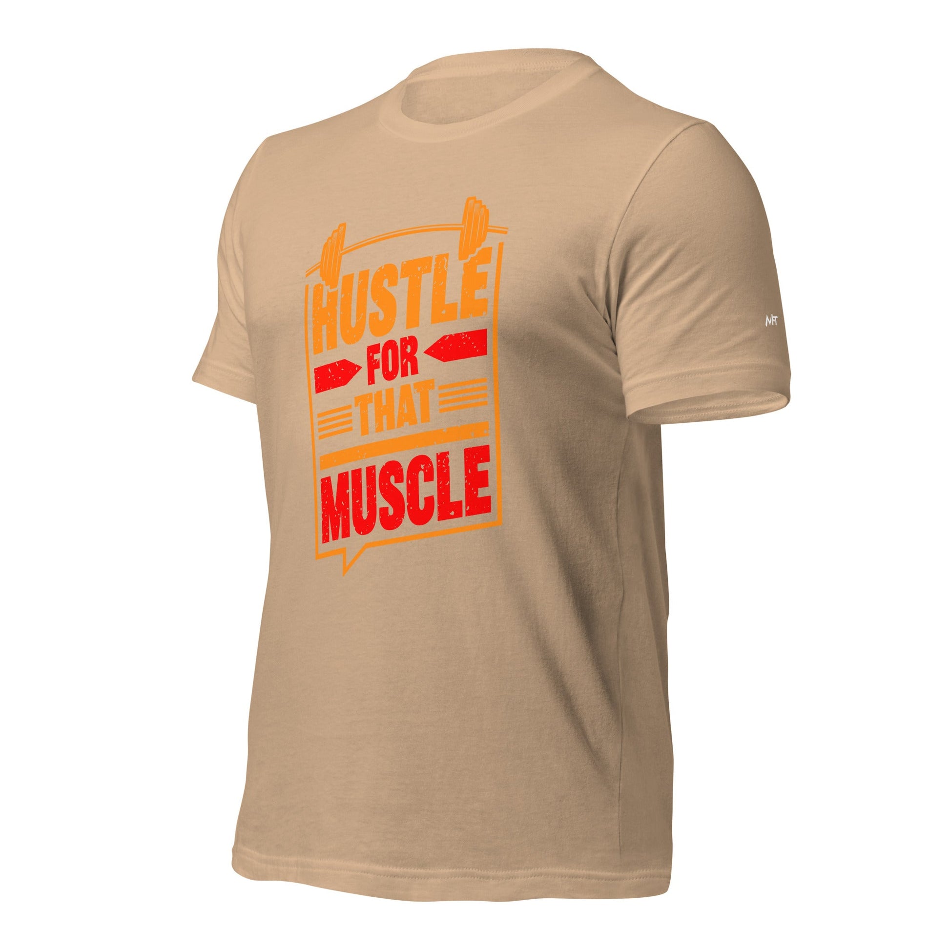 Hustle for that Muscle - Unisex t-shirt by DarkByteGear