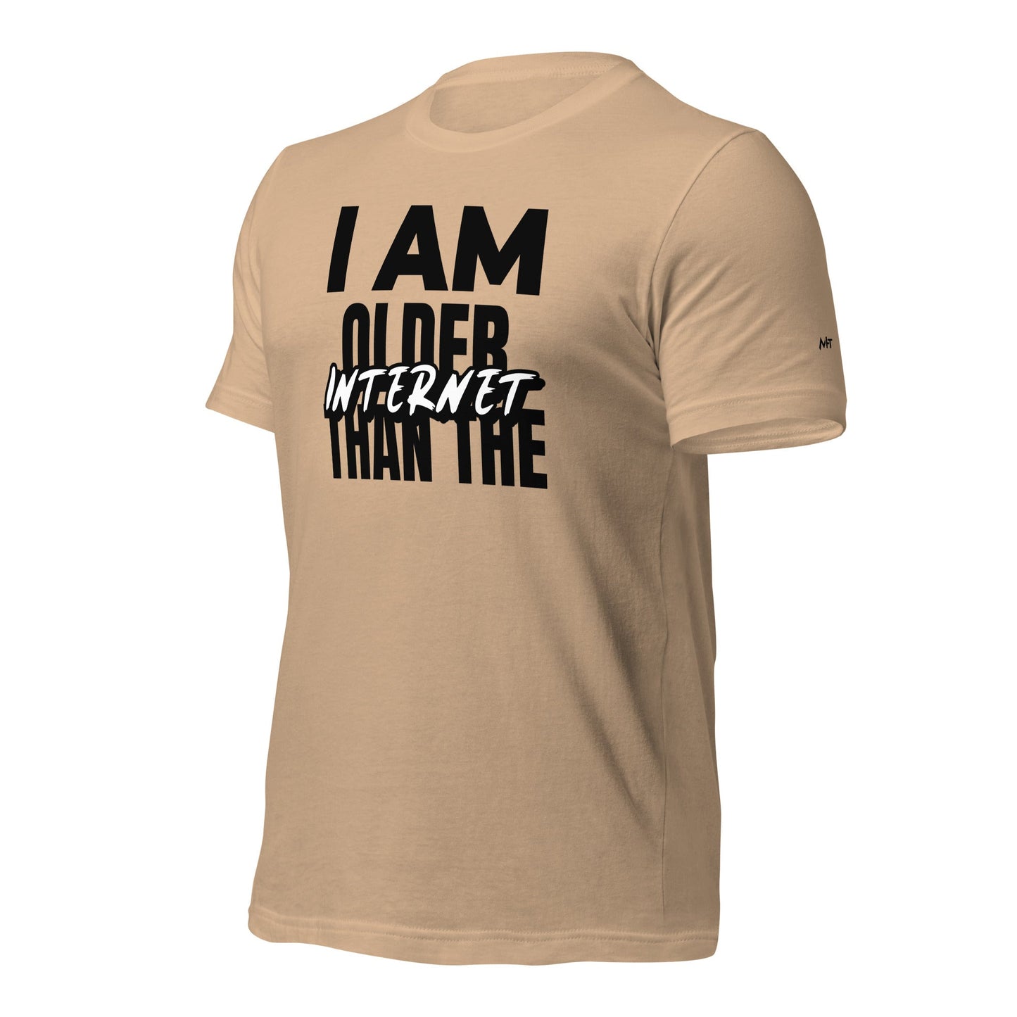 I am older than the Internet - Unisex t-shirt by DarkByteGear