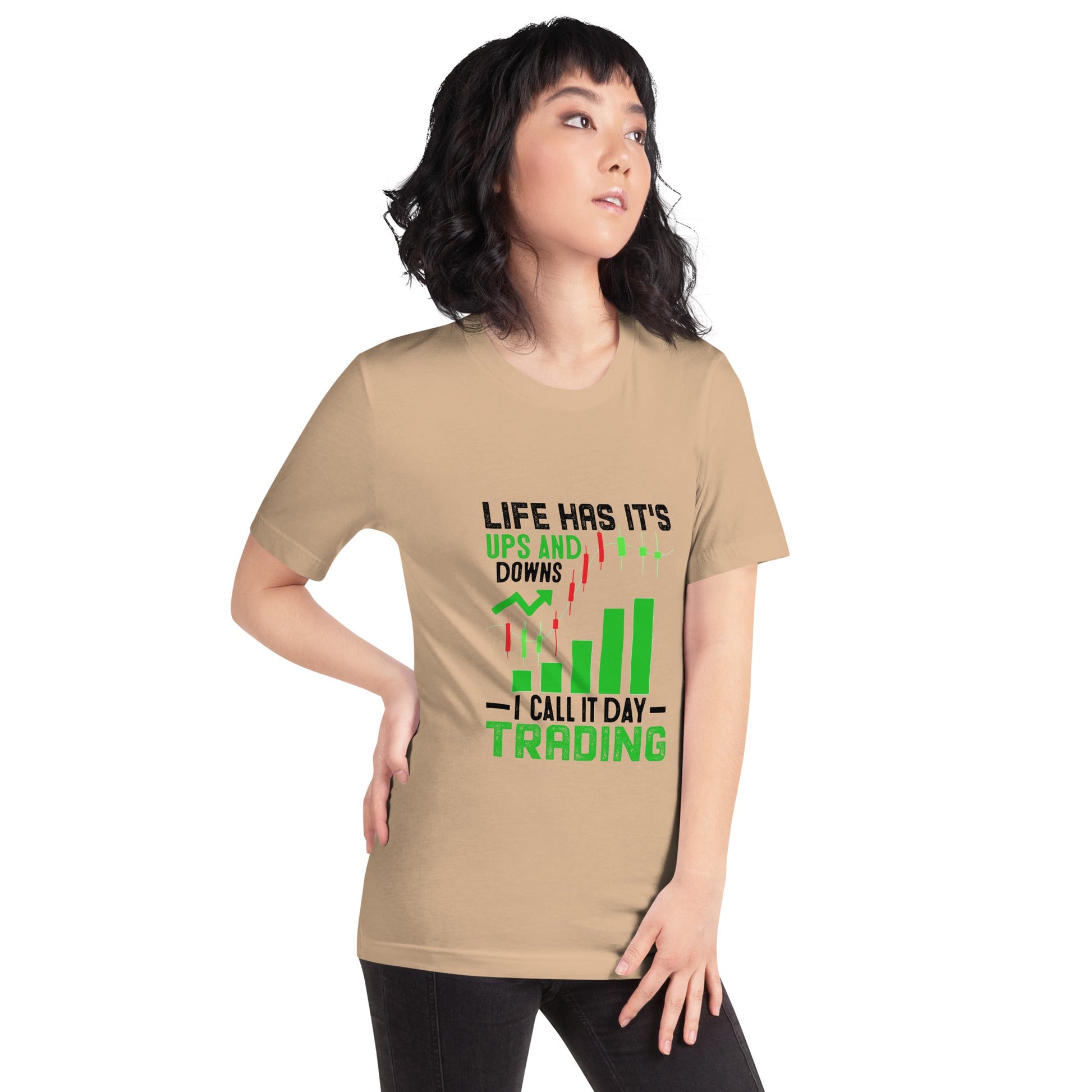 Life Has it's ups and down; I Call it Day Trading in Dark Text - Unisex t-shirt by DarkByteGear