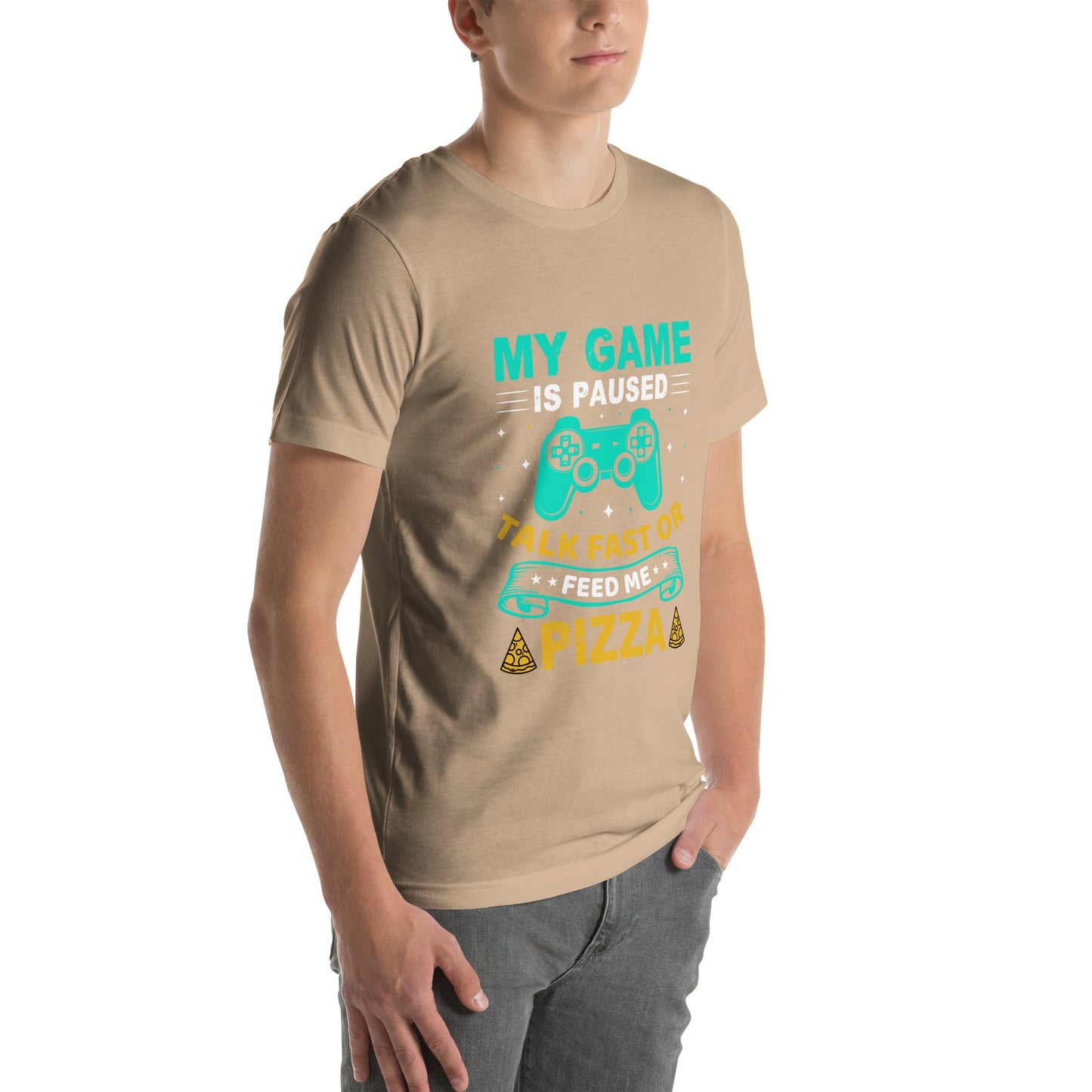 My Game is Paused, Talk Fast or Feed me Pizza - Unisex t-shirt by DarkByteGear
