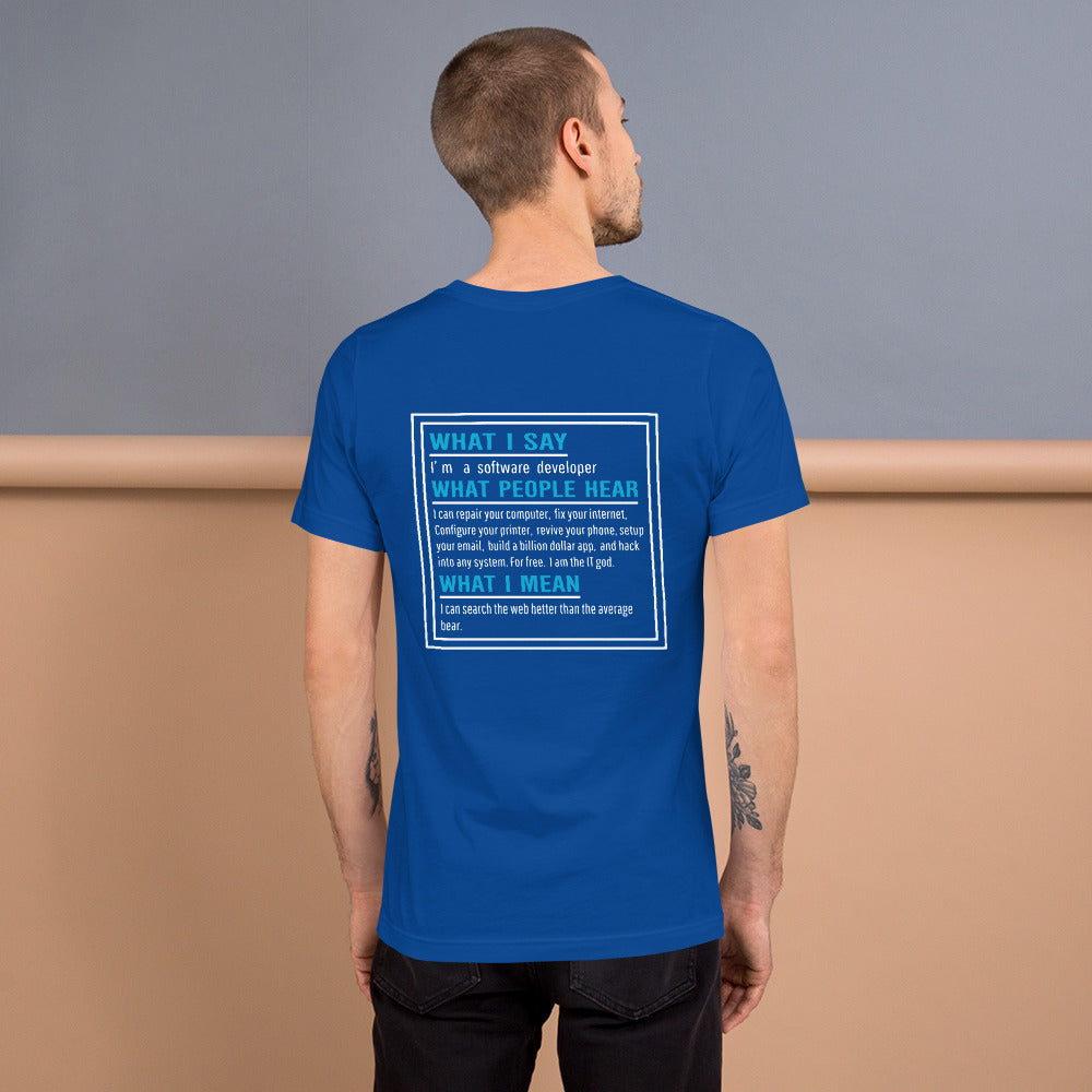 Im a software developer - Unisex t-shirt (back print) by DarkByteGear