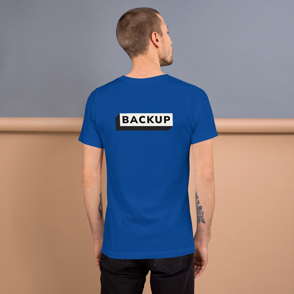 Backup - Unisex t-shirt (back print) by DarkByteGear