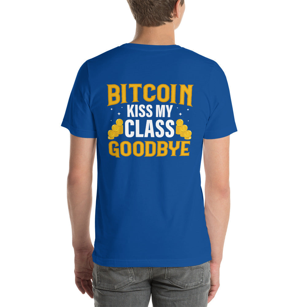 Kiss my class goodbye - Unisex t-shirt (back print) by DarkByteGear