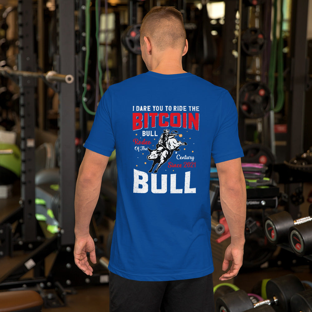 I Dare You to Ride the Bitcoin Bull Unisex t-shirt ( Back Print ) by DarkByteGear