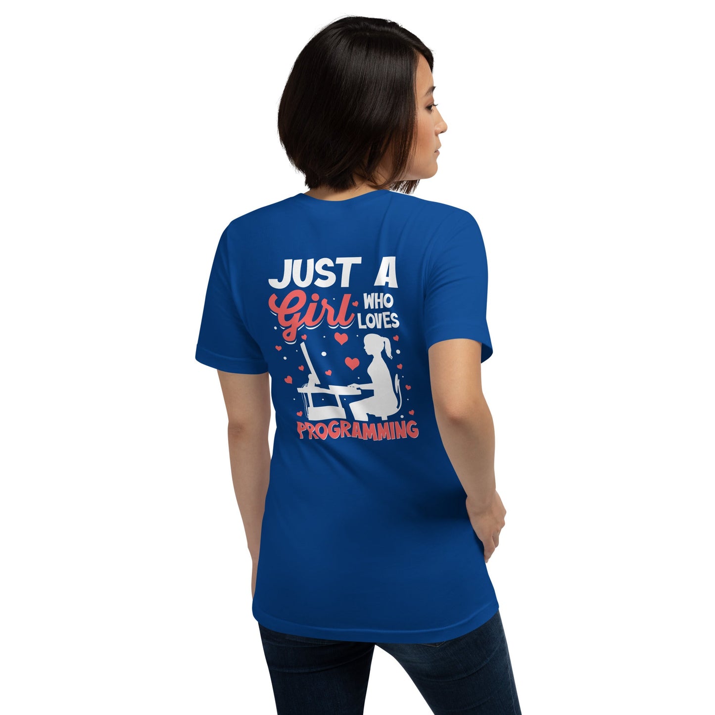 Just a girl who loves programming - Unisex t-shirt ( Back Print ) by DarkByteGear