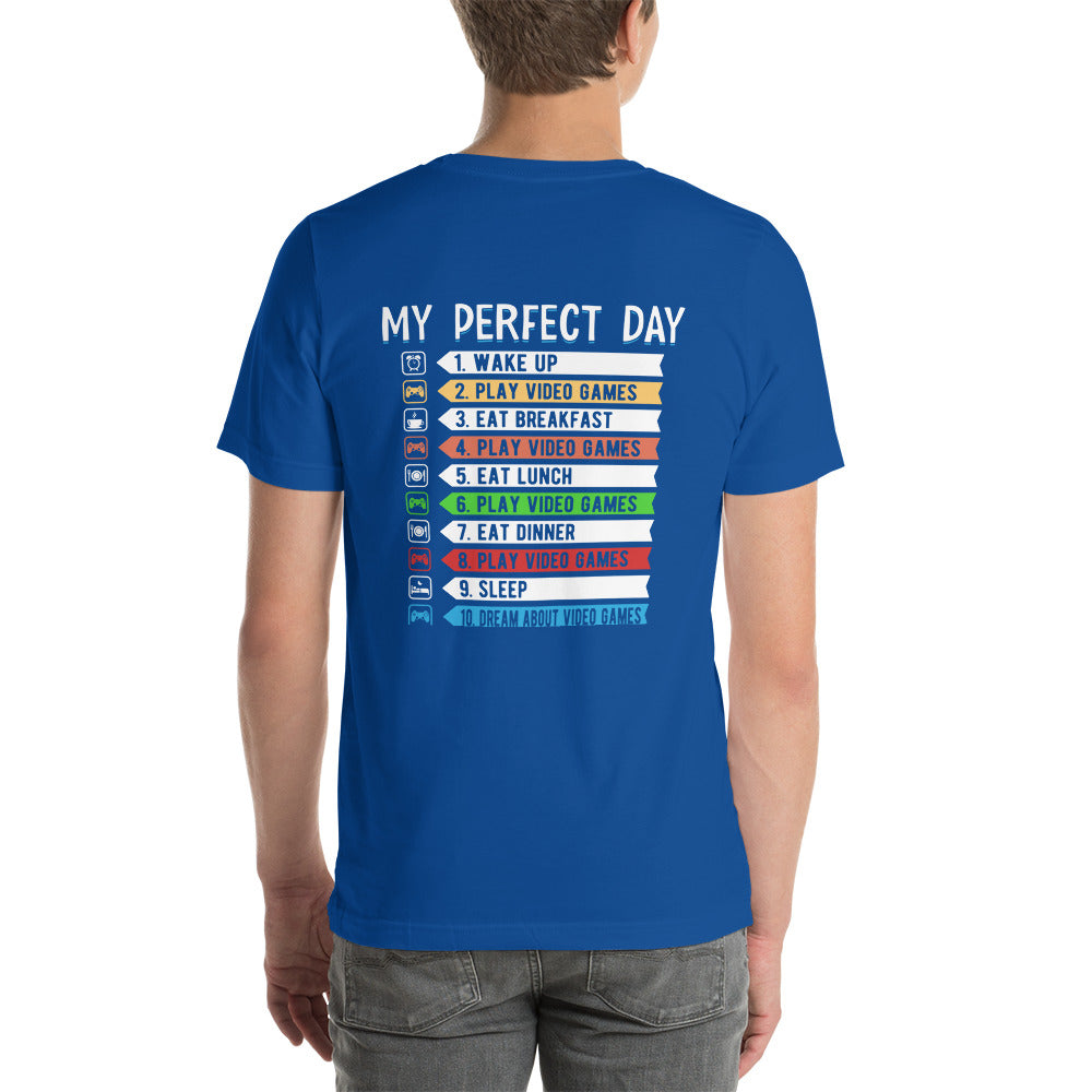 My perfect day wake up play video game Unisex t-shirt by DarkByteGear
