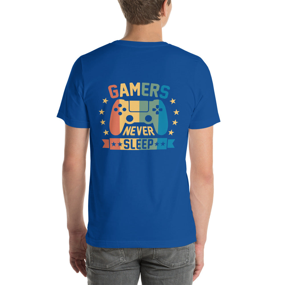 Gamers never sleep - Unisex t-shirt ( Back Print ) by DarkByteGear