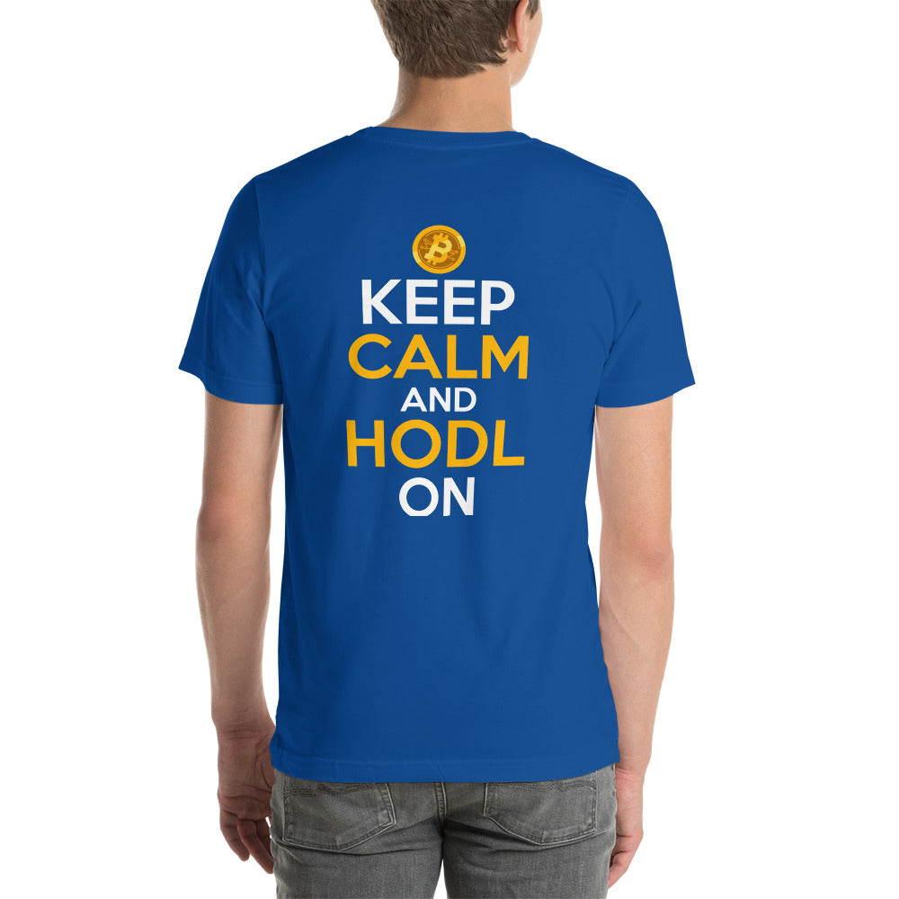 Keep Calm and HODL On ( Yellow and White Text ) - Unisex t-shirt ( Back Print ) by DarkByteGear