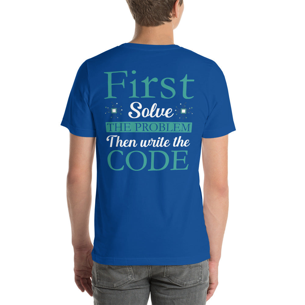 First, Solve the problem; then, Write the code V3 - Unisex t-shirt ( Back Print ) by DarkByteGear